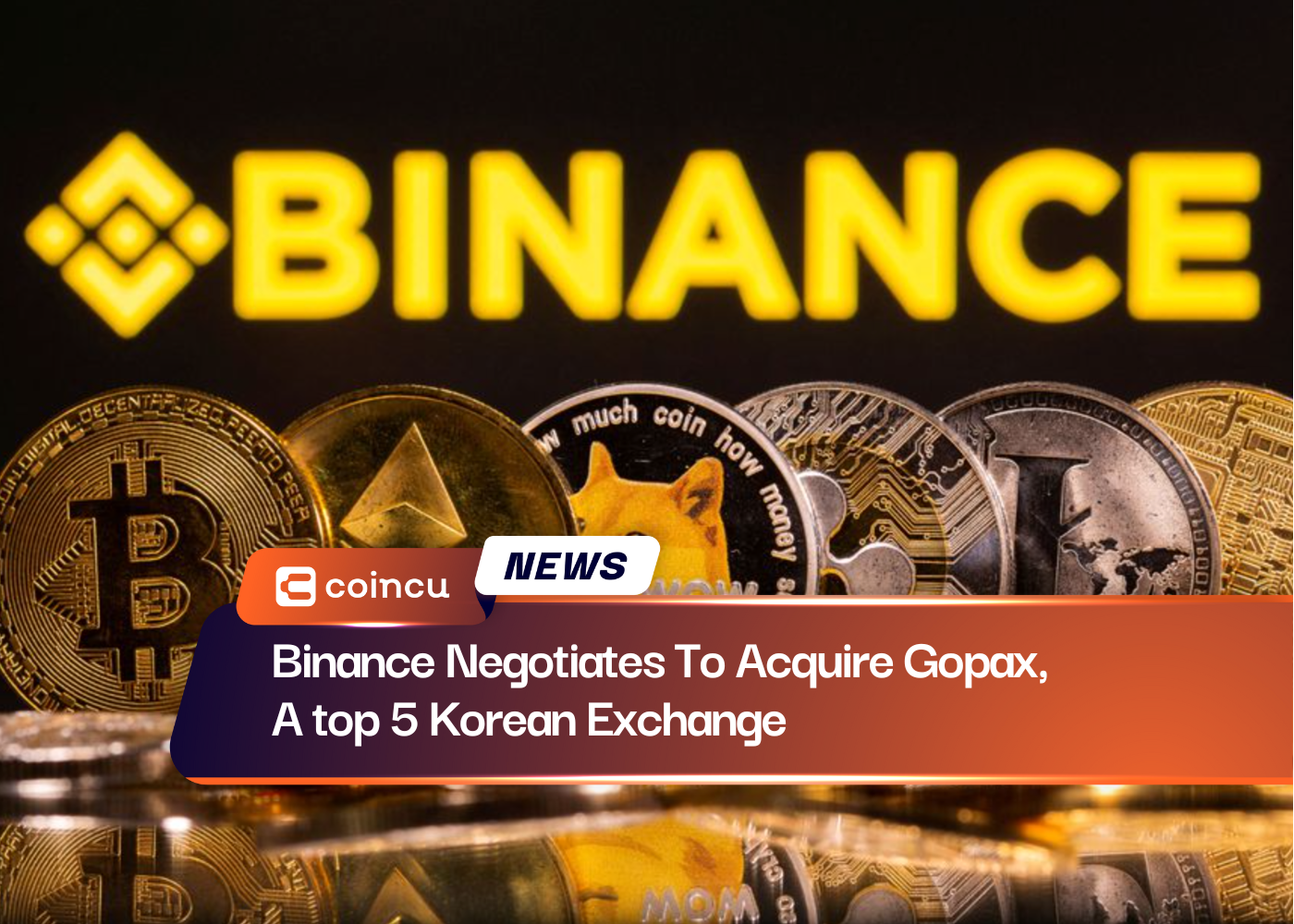 Binance Negotiates To Acquire Gopax, A top 5 Korean Exchange