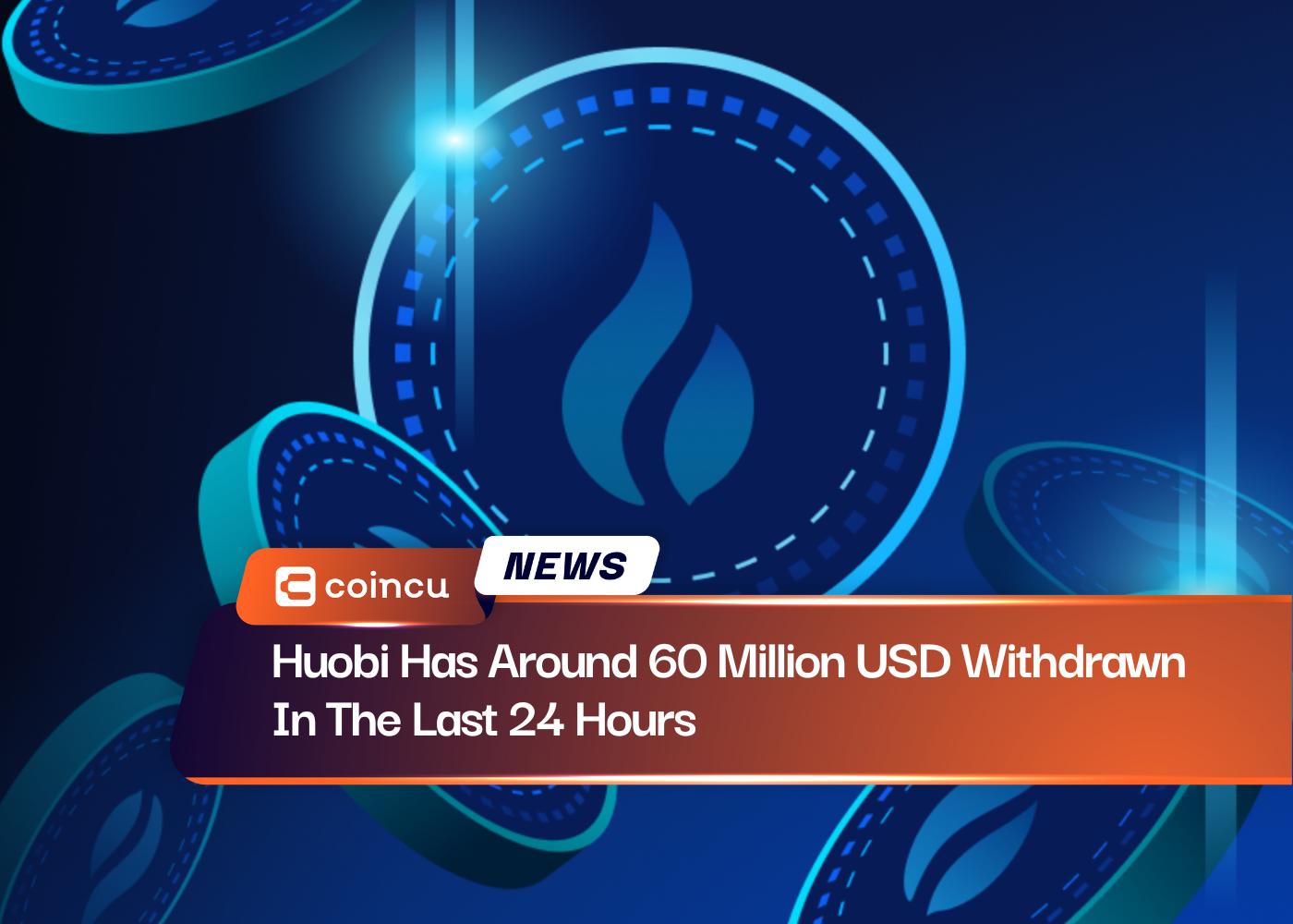 Huobi Has Around 60 Million USD Withdrawn In The Last 24 Hours