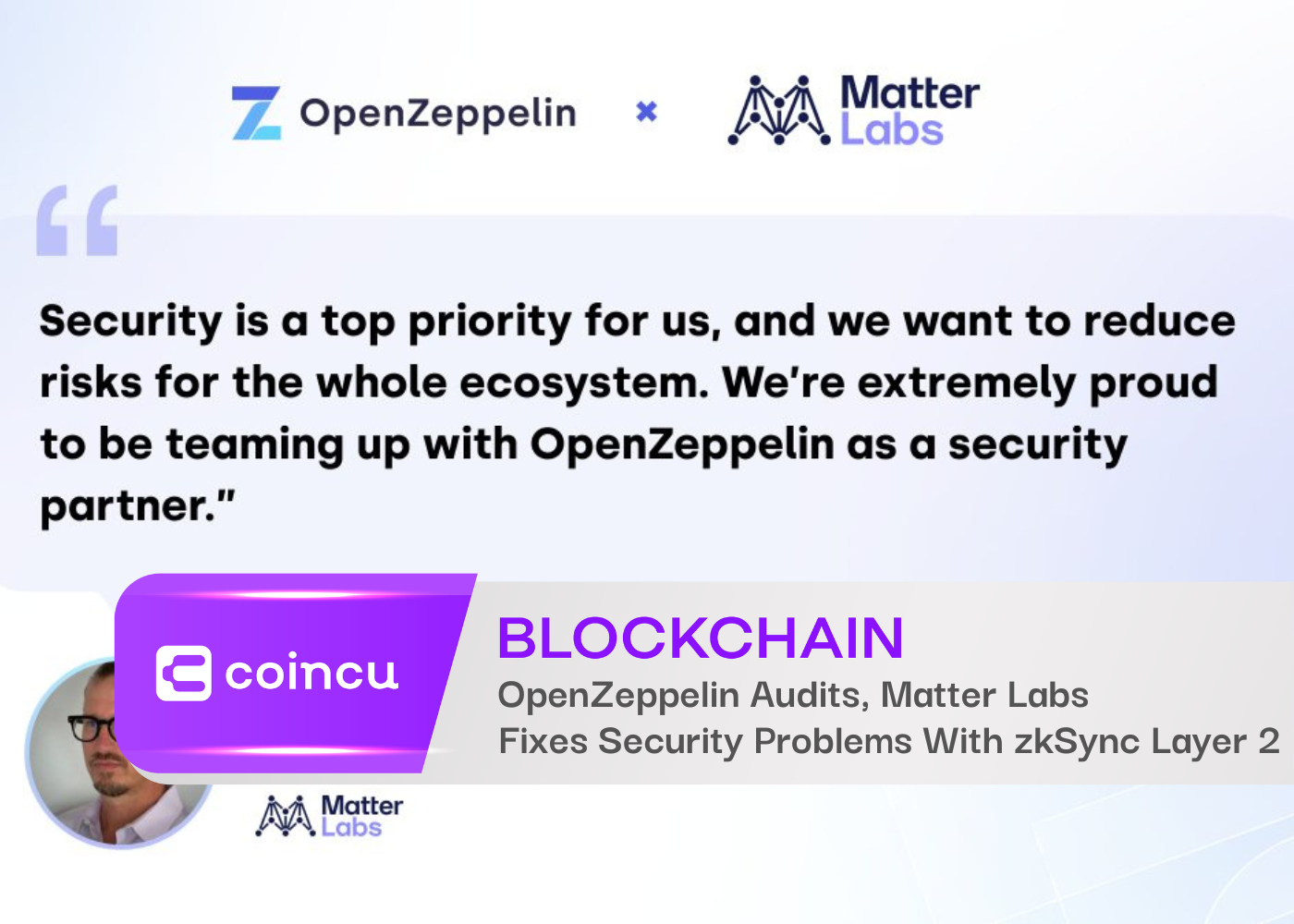 OpenZeppelin Audits, Matter Labs Fixes Security Problems With zkSync Layer 2