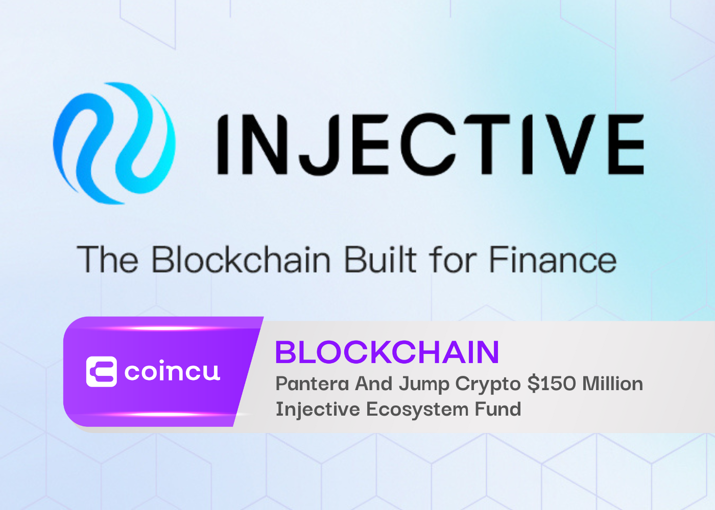 Pantera And Jump Crypto $150 Million Injective Ecosystem Fund