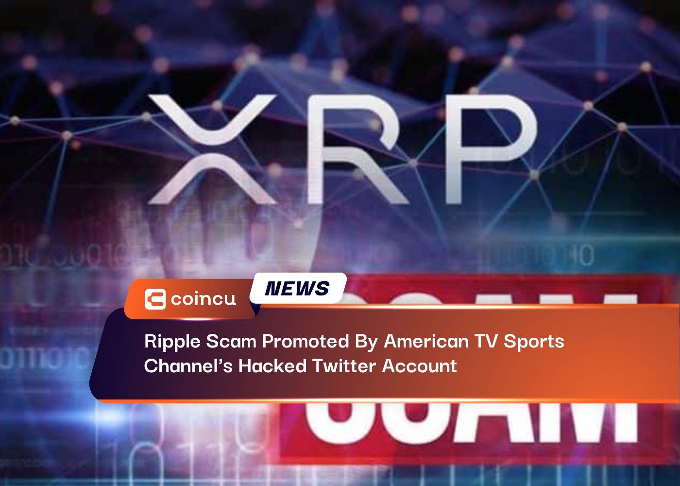 Ripple Scam Promoted By American TV Sports Channel's Hacked Twitter Account