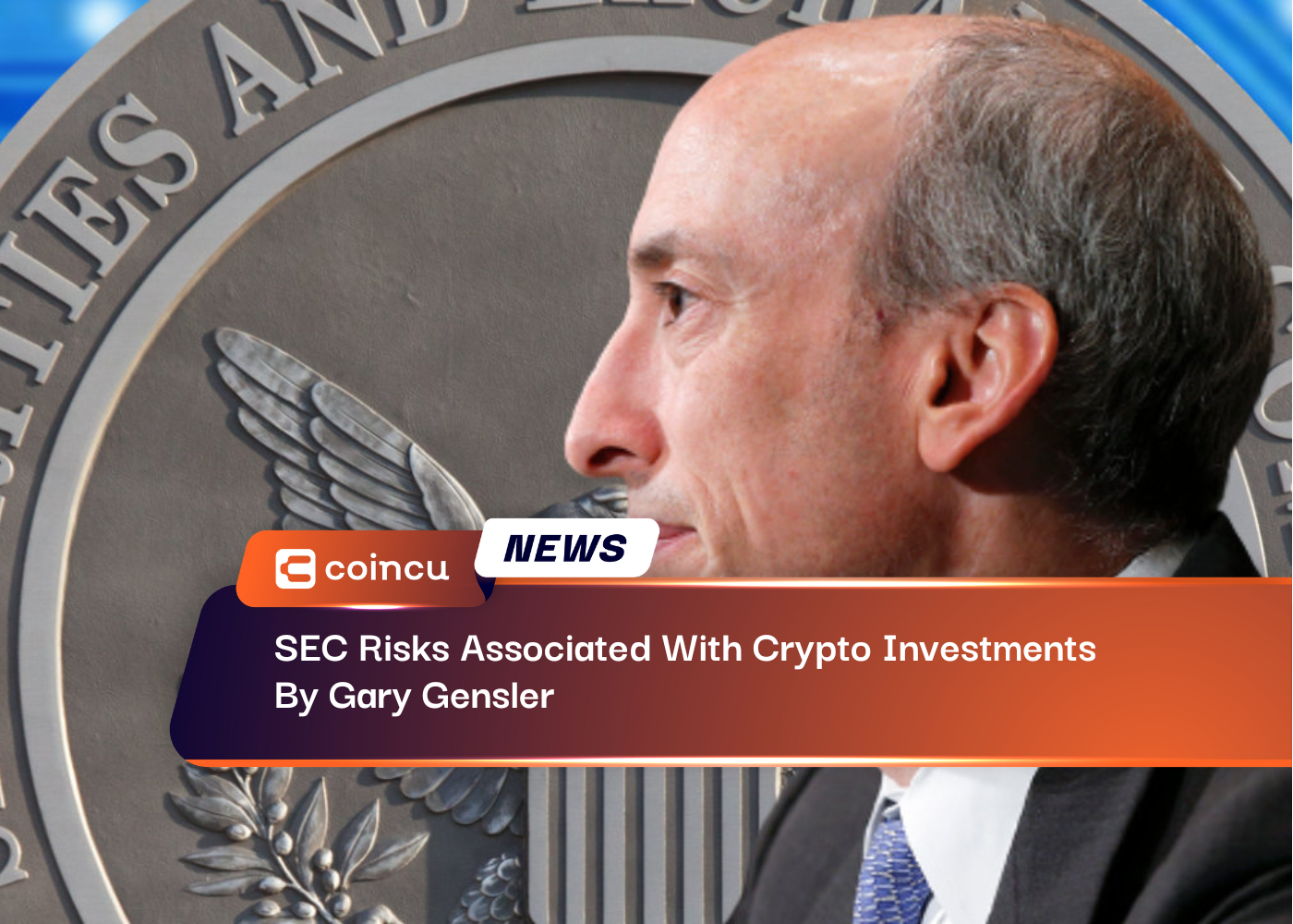 SEC Risks Associated With Crypto Investments By Gary Gensler