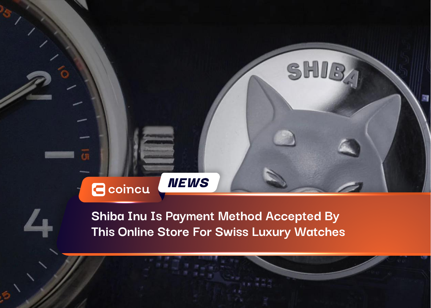 Shiba Inu Is Payment Method Accepted By This Online Store For Swiss Luxury Watches