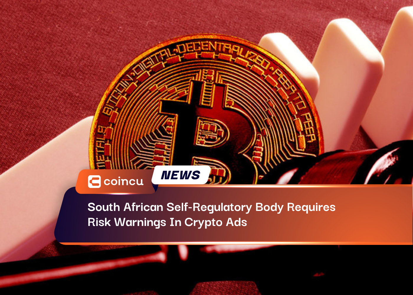 South African Self-Regulatory Body Requires Risk Warnings In Crypto Ads