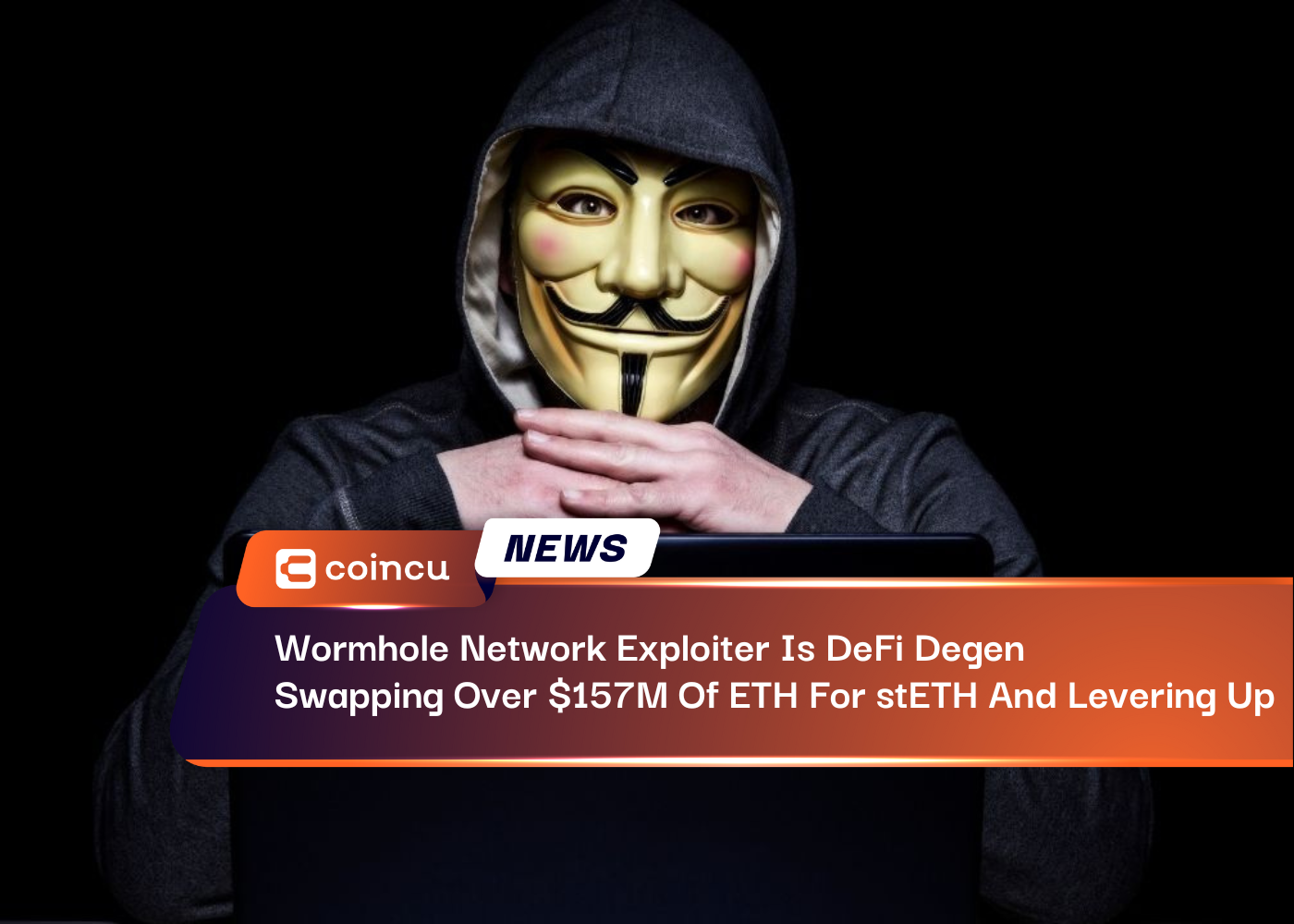 Wormhole Network Exploiter Is DeFi Degen, Swapping Over $157M Of ETH For stETH And Levering Up