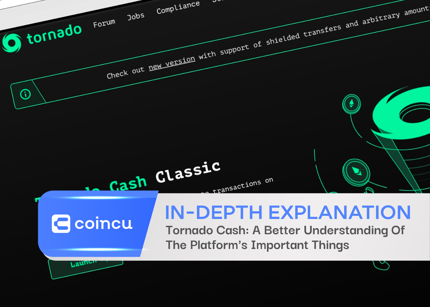 Tornado Cash: A Better Understanding Of The Platform's Important Things