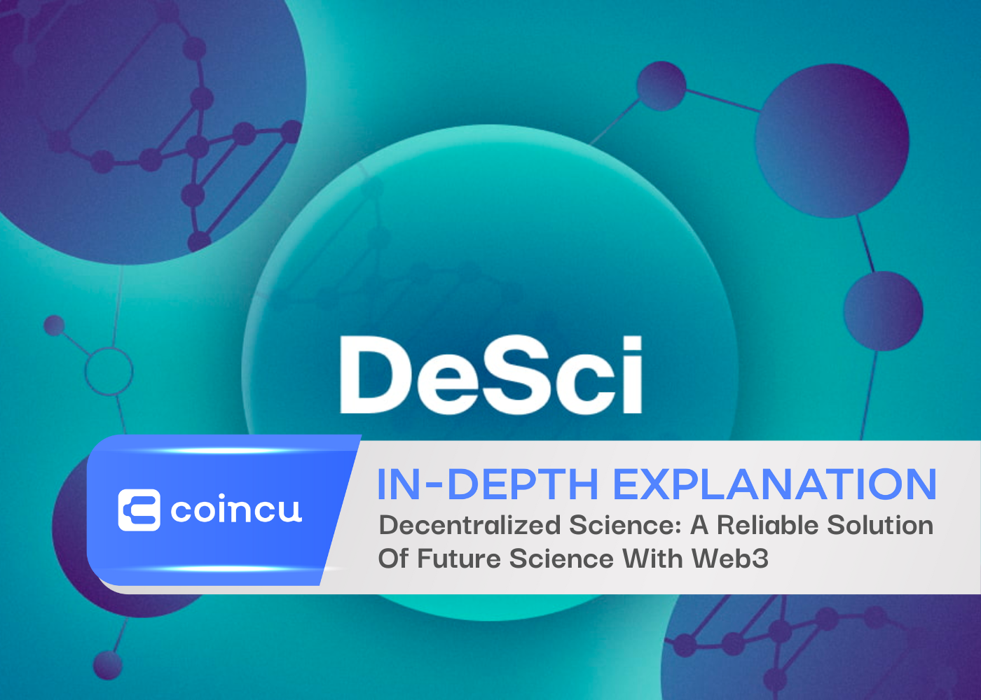 Decentralized Science: A Reliable Solution Of Future Science With Web3
