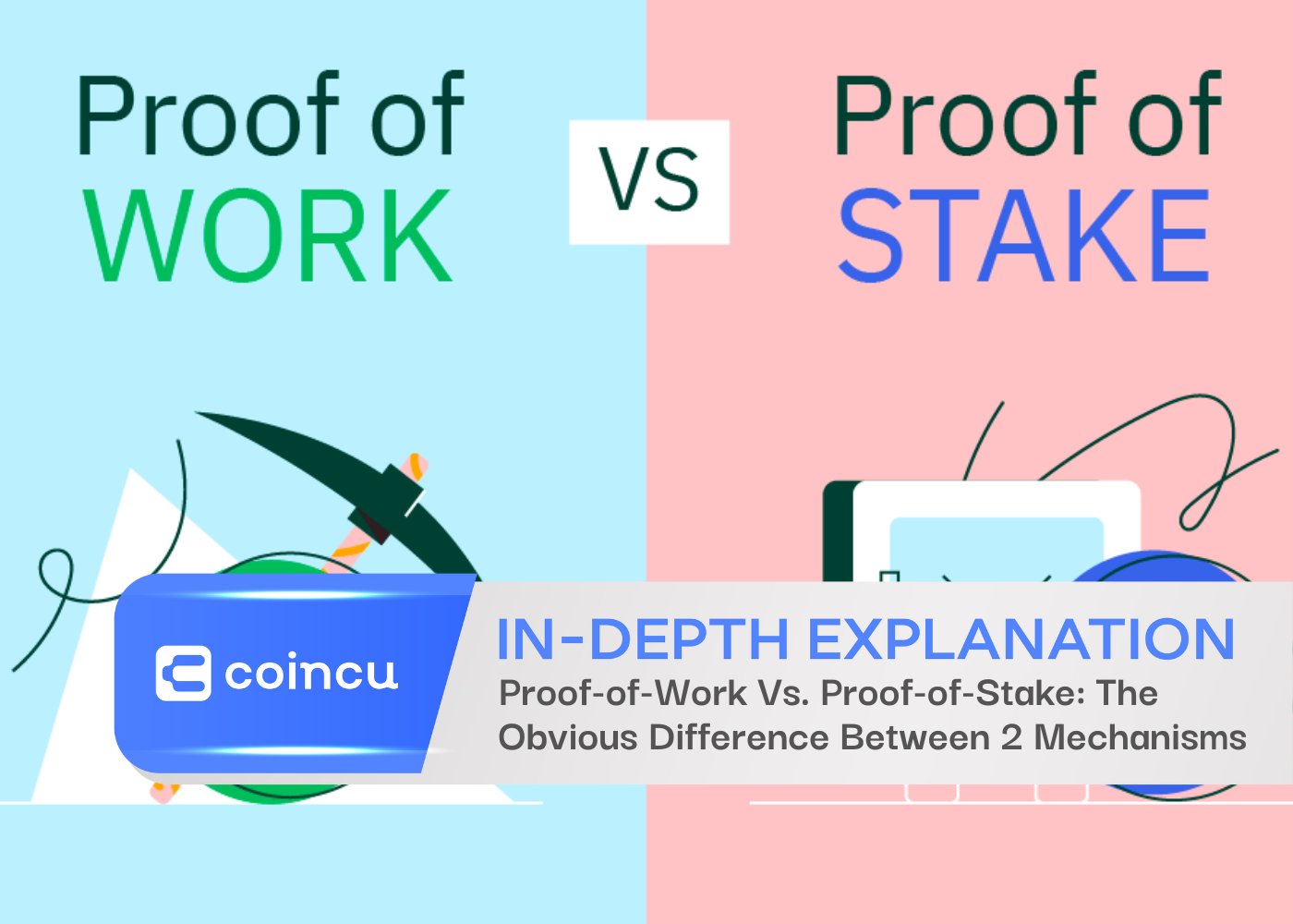 Proof-of-Work Vs. Proof-of-Stake: The Obvious Difference Between 2 Mechanisms