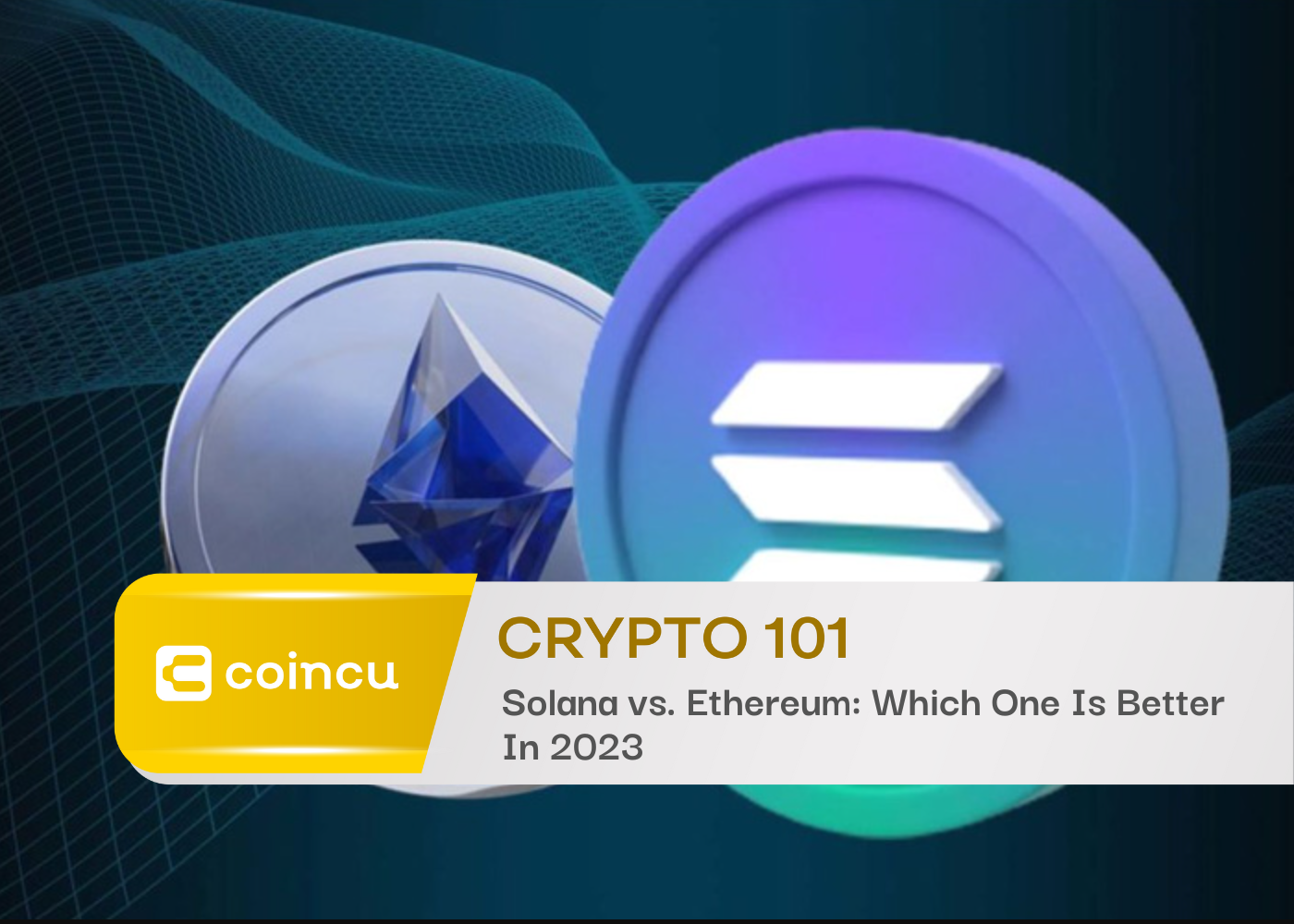 Solana vs. Ethereum: Which One Is Better In 2023