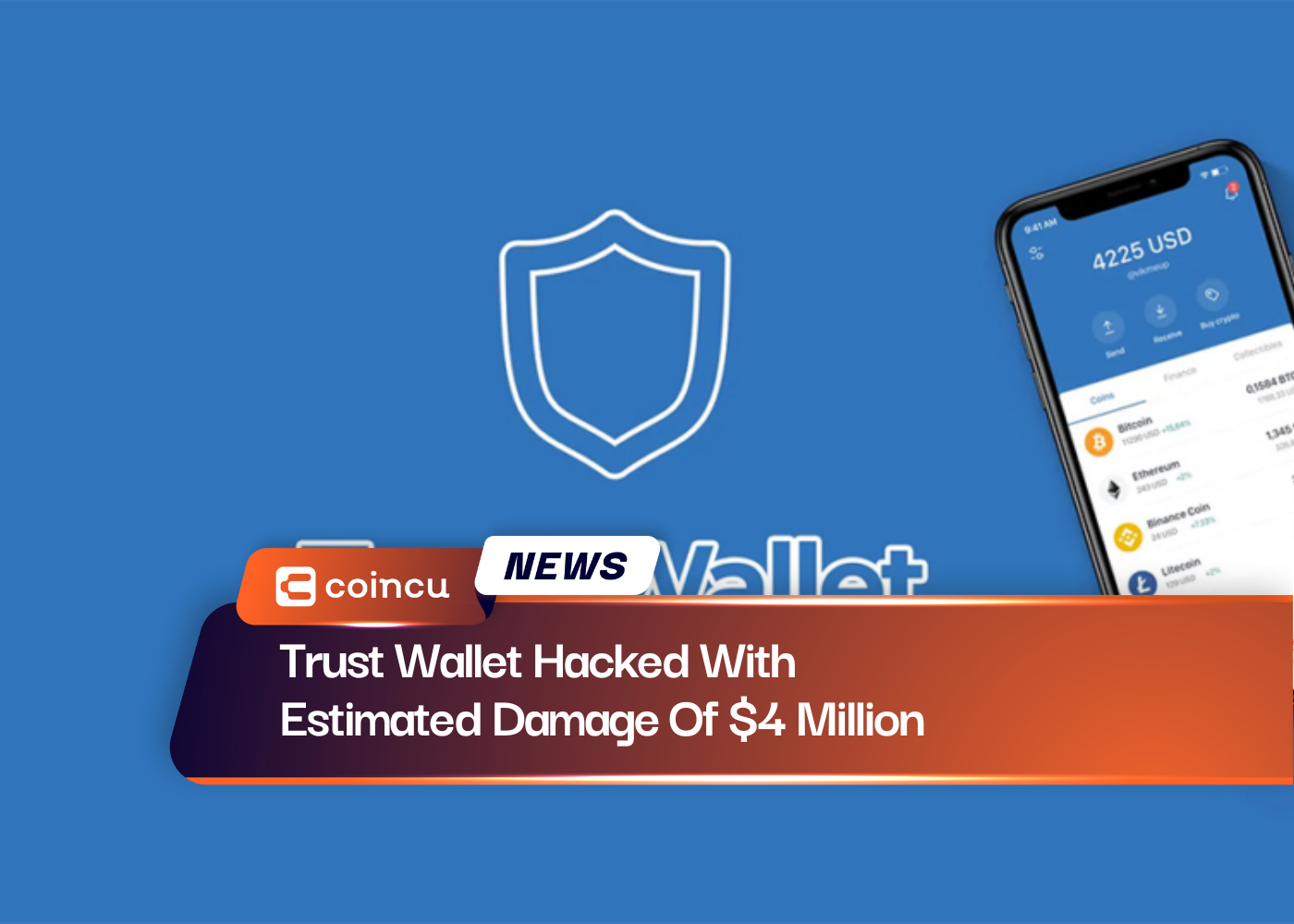Trust Wallet Hacked With Estimated Damage Of $4 Million