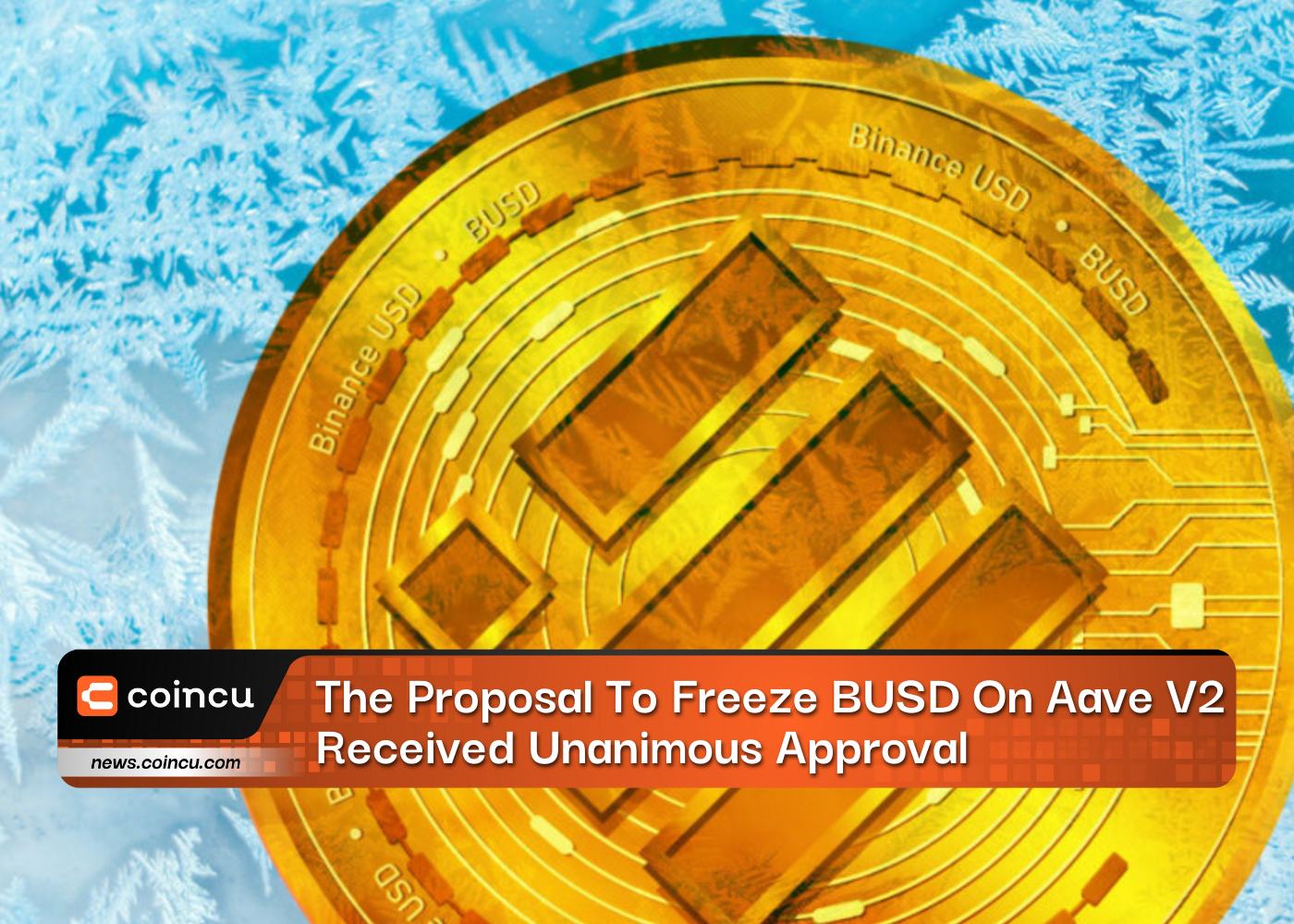 The Proposal To Freeze BUSD On Aave V2 Received Unanimous Approval