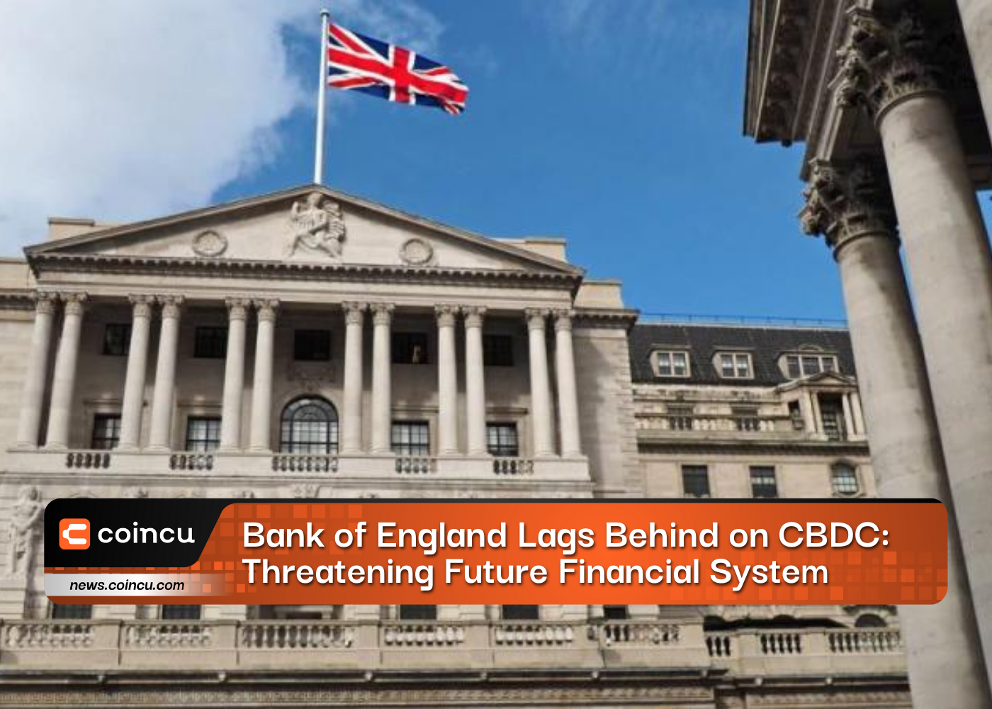 Bank of England Lags Behind on CBDC Tech: Threatening Future Financial System