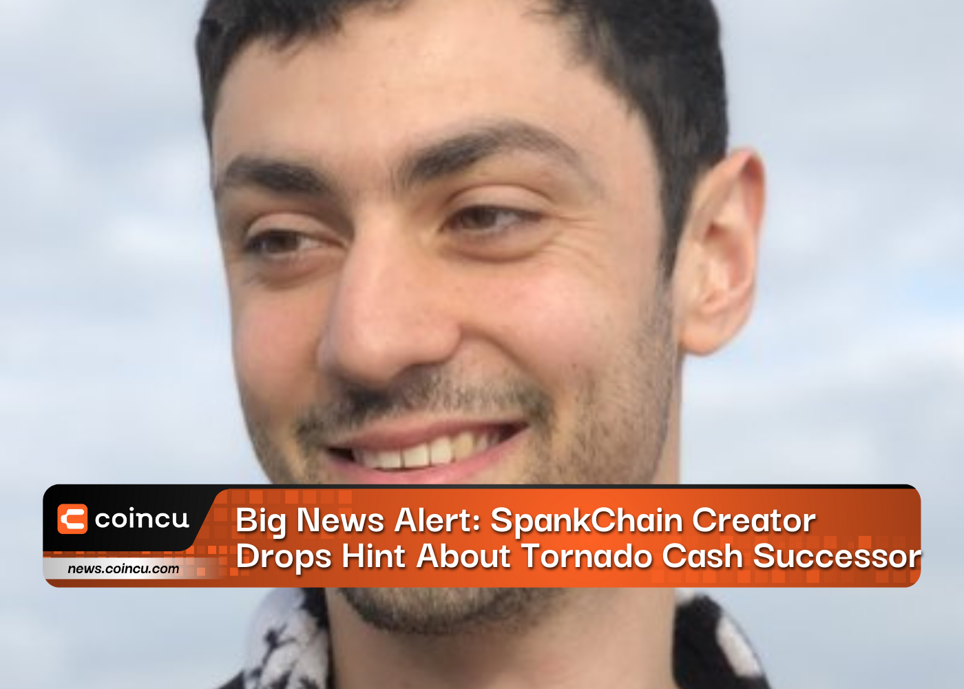 Big News Alert: SpankChain Creator Drops Hint About Tornado Cash Successor