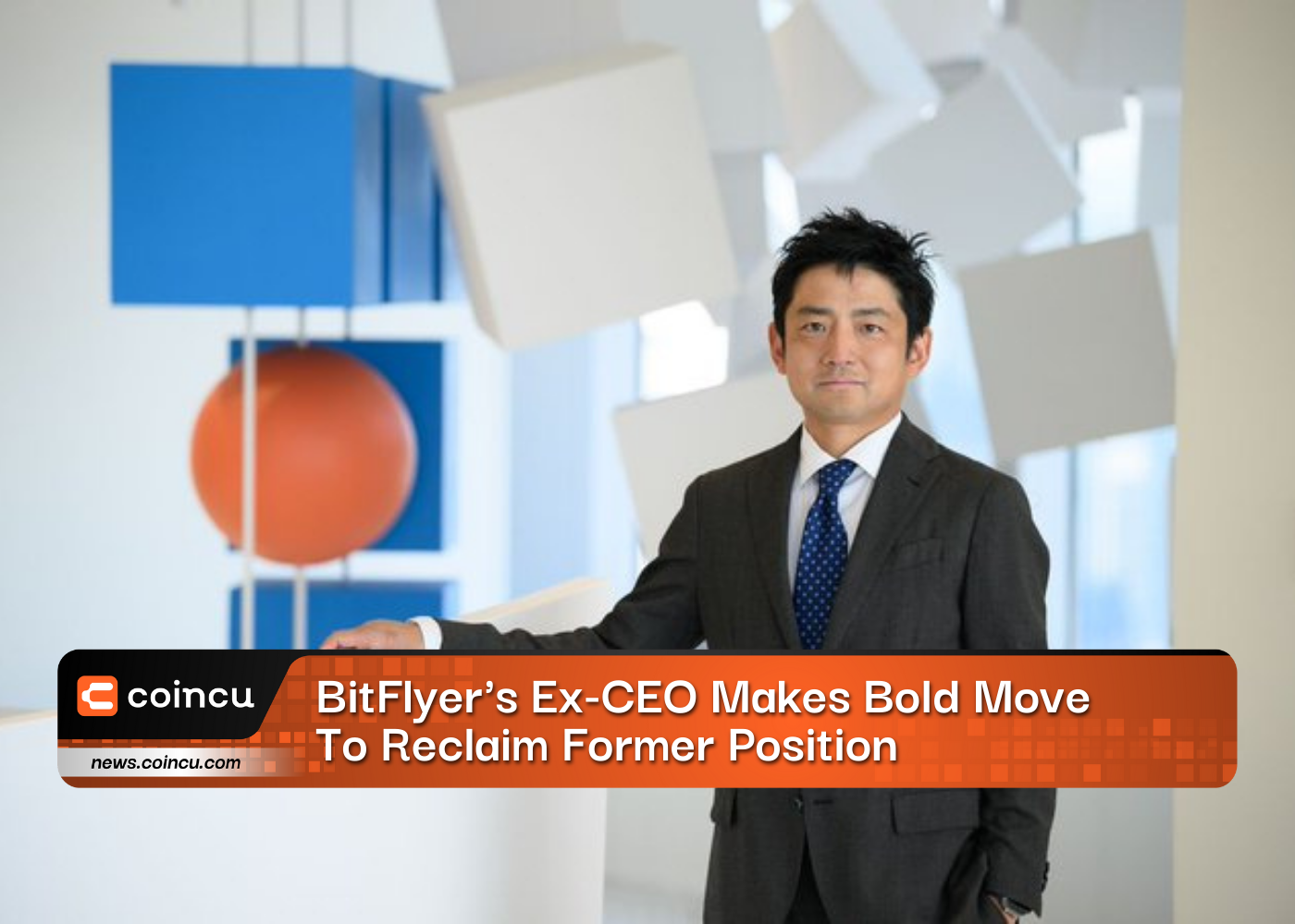 BitFlyer's Ex-CEO Makes Bold Move To Reclaim Former Position