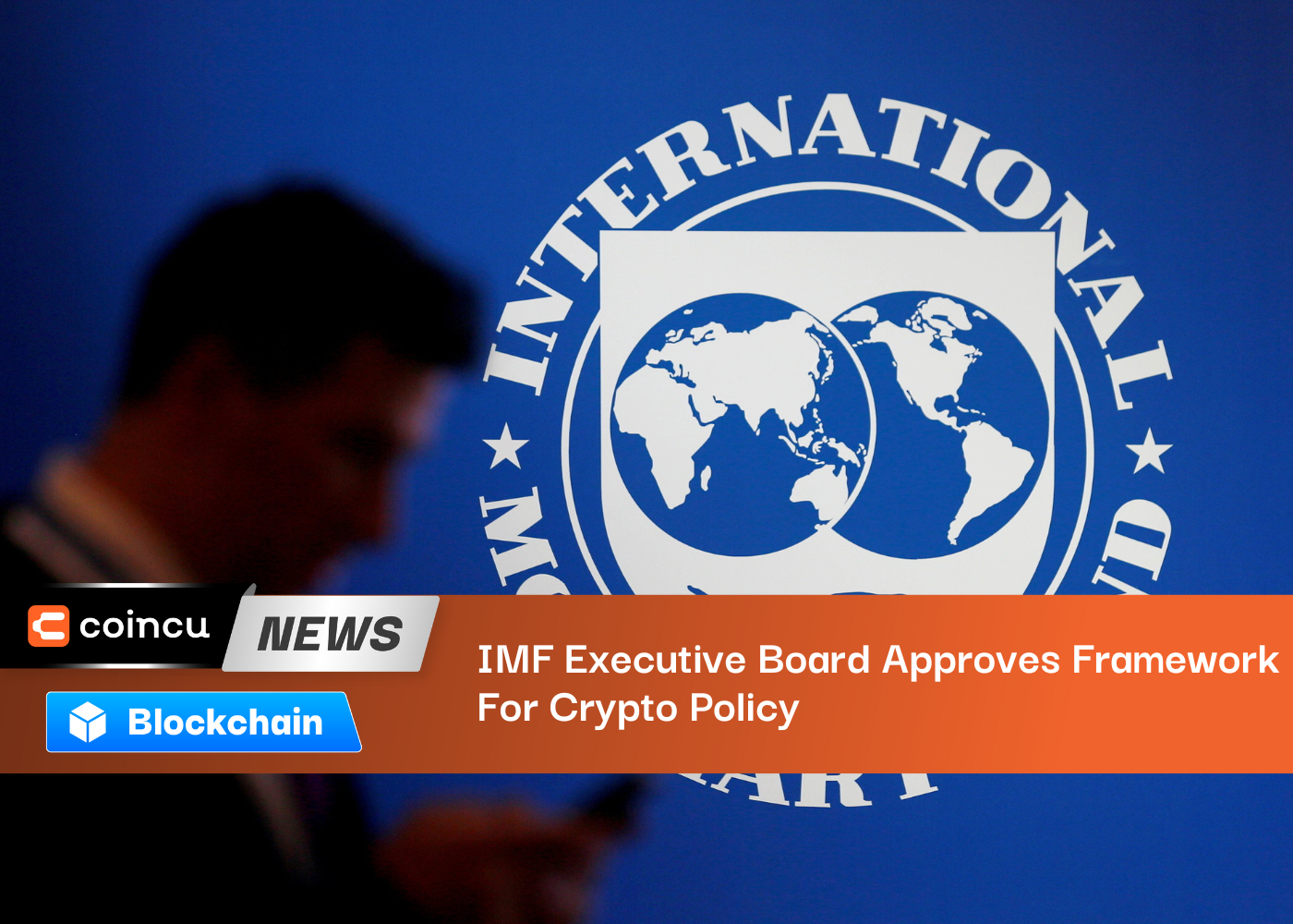 IMF Executive Board Approves Framework For Crypto Policy