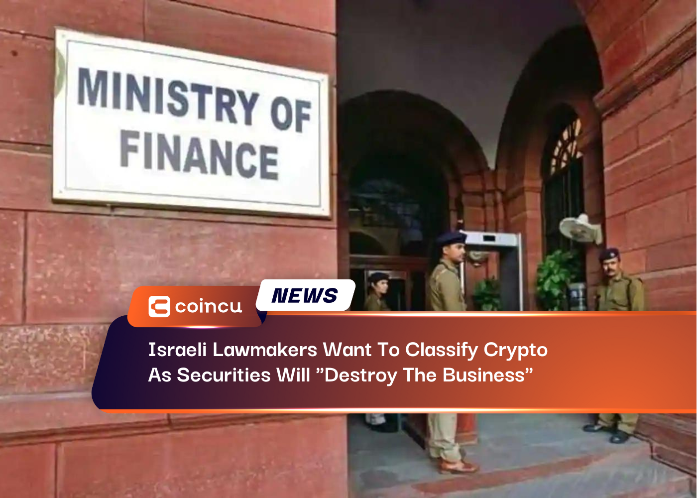 Israeli Lawmakers Want To Classify Crypto As Securities Will "Destroy The Business"