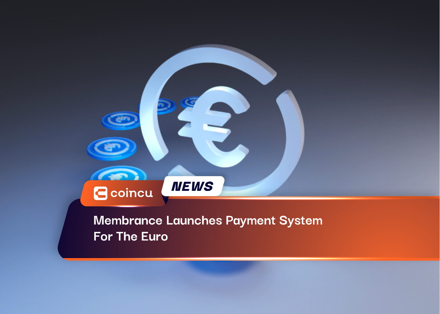 Membrance Launches Payment System For The Euro