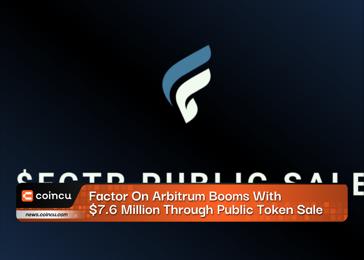 Factor On Arbitrum Booms With $7.6 Million Through Public Token Sale