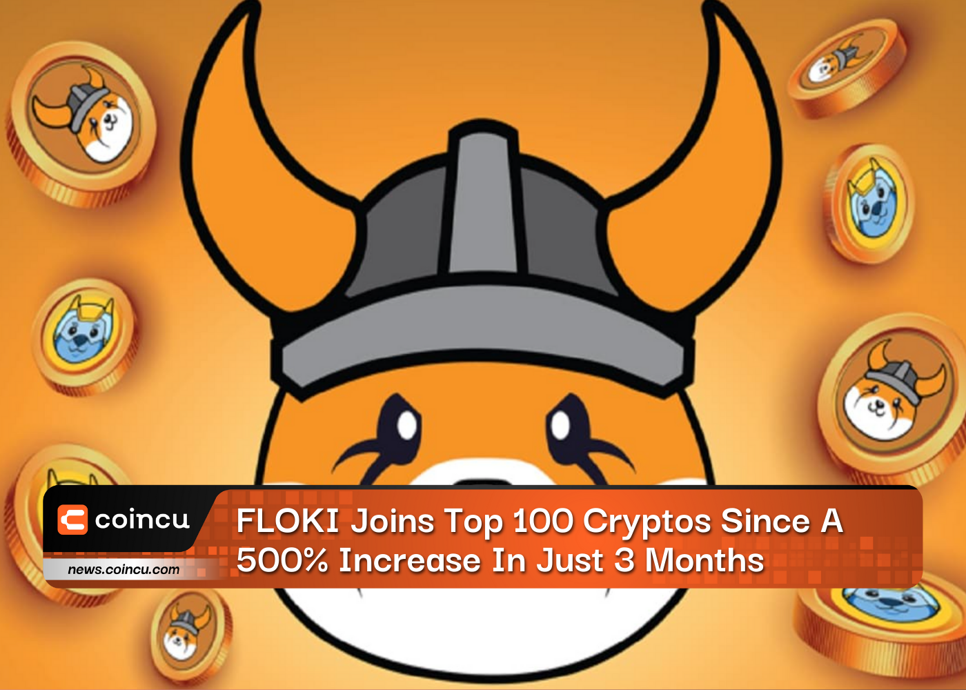 FLOKI Joins Top 100 Cryptos Since A 500% Increase In Just 3 Months
