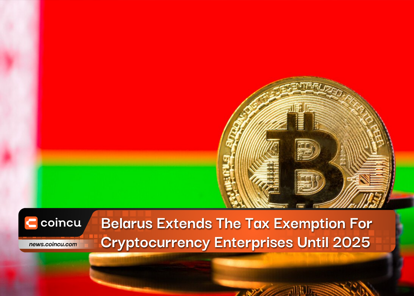 Belarus Extends The Tax Exemption For Cryptocurrency Enterprises Until 2025
