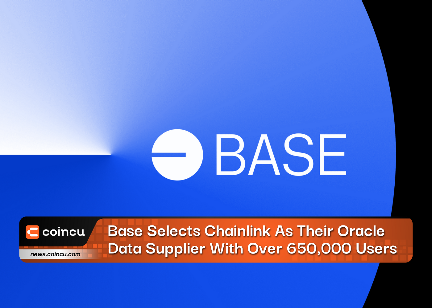 Base Selects Chainlink As Their Oracle Data Supplier With Over 650,000 Users 