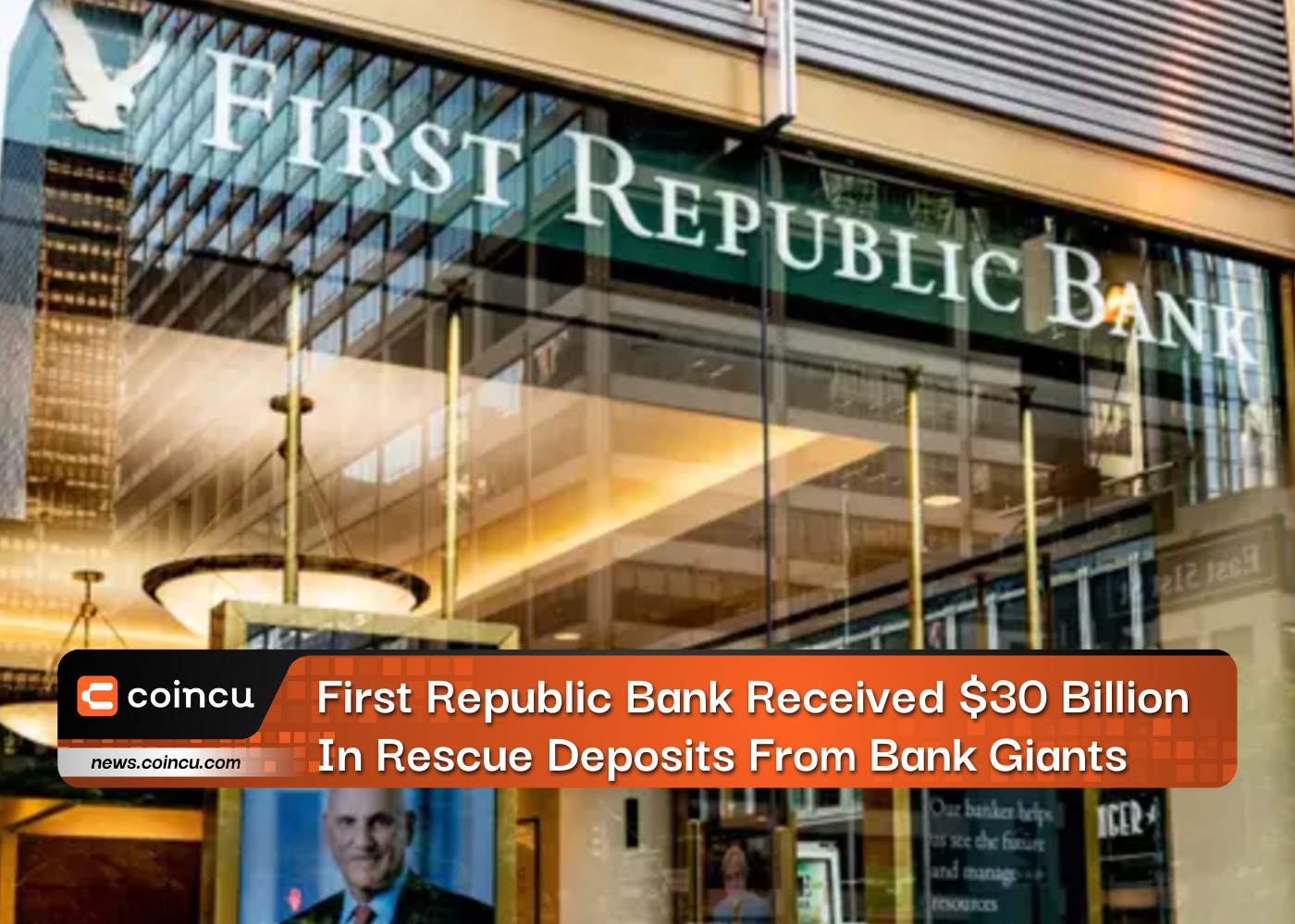 First Republic Bank Received $30 Billion In Rescue Deposits From Bank Giants