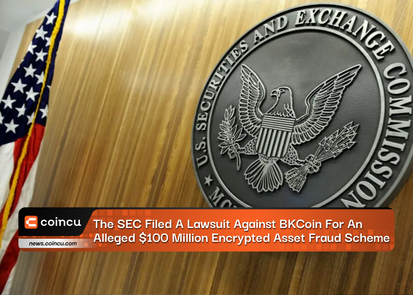 The SEC Filed A Lawsuit Against BKCoin For An Alleged $100 Million Encrypted Asset Fraud Scheme