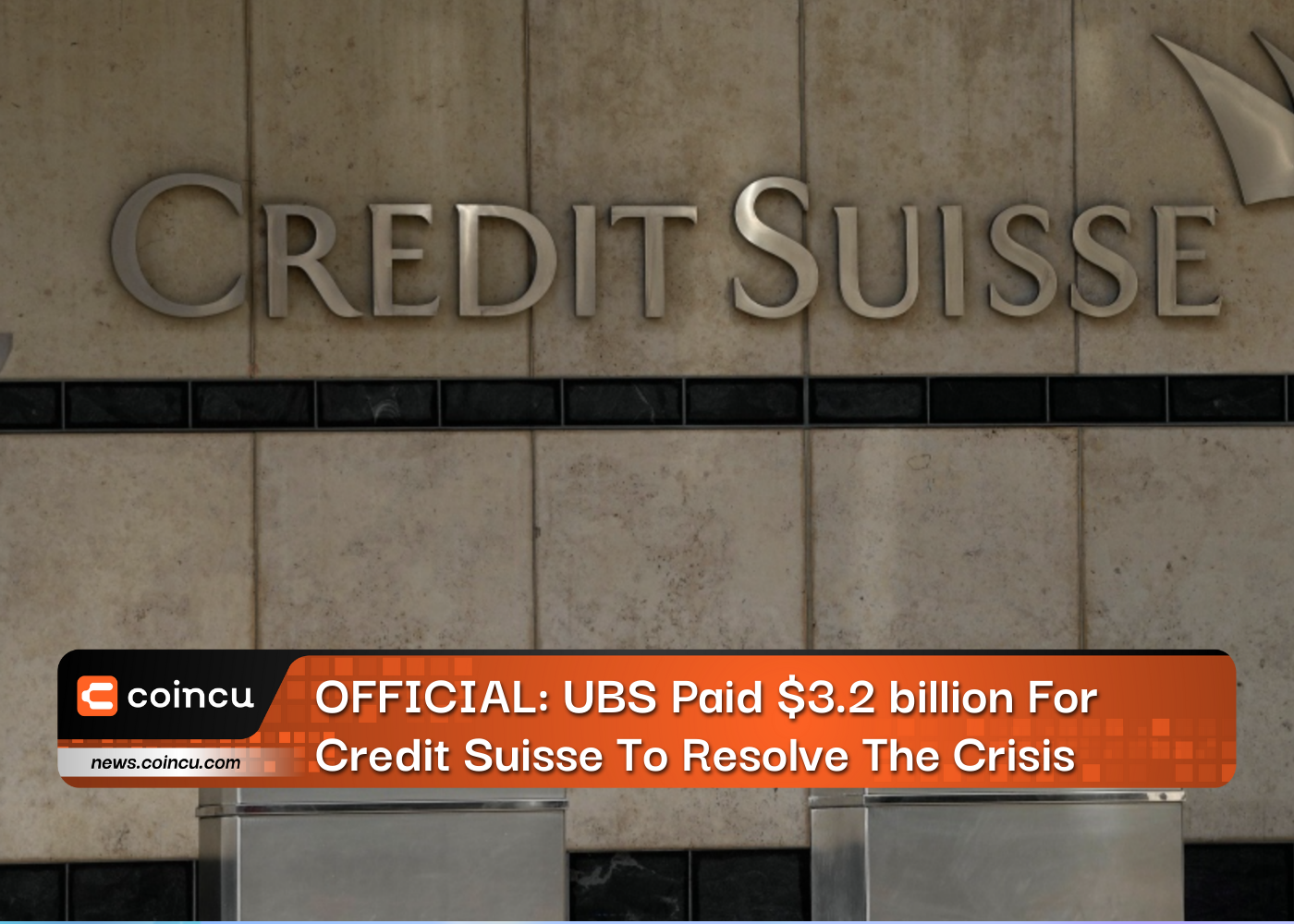 OFFICIAL: UBS, Switzerland's Largest Bank, Paid $3.2 billion For Credit Suisse To Resolve The Crisis