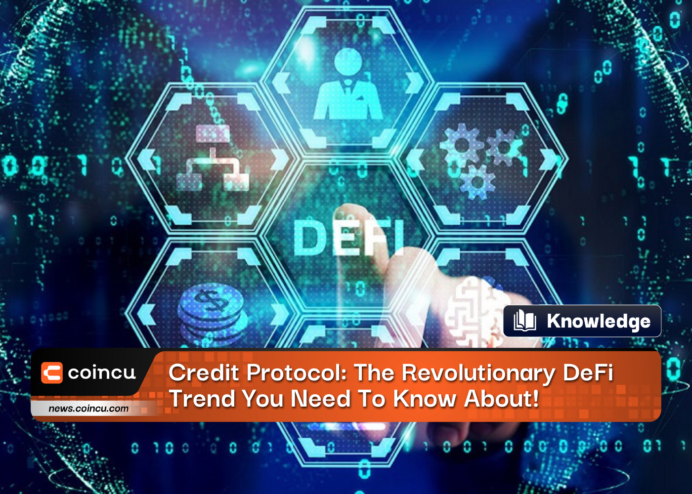 Credit Protocol: The Revolutionary DeFi Trend You Need To Know About!