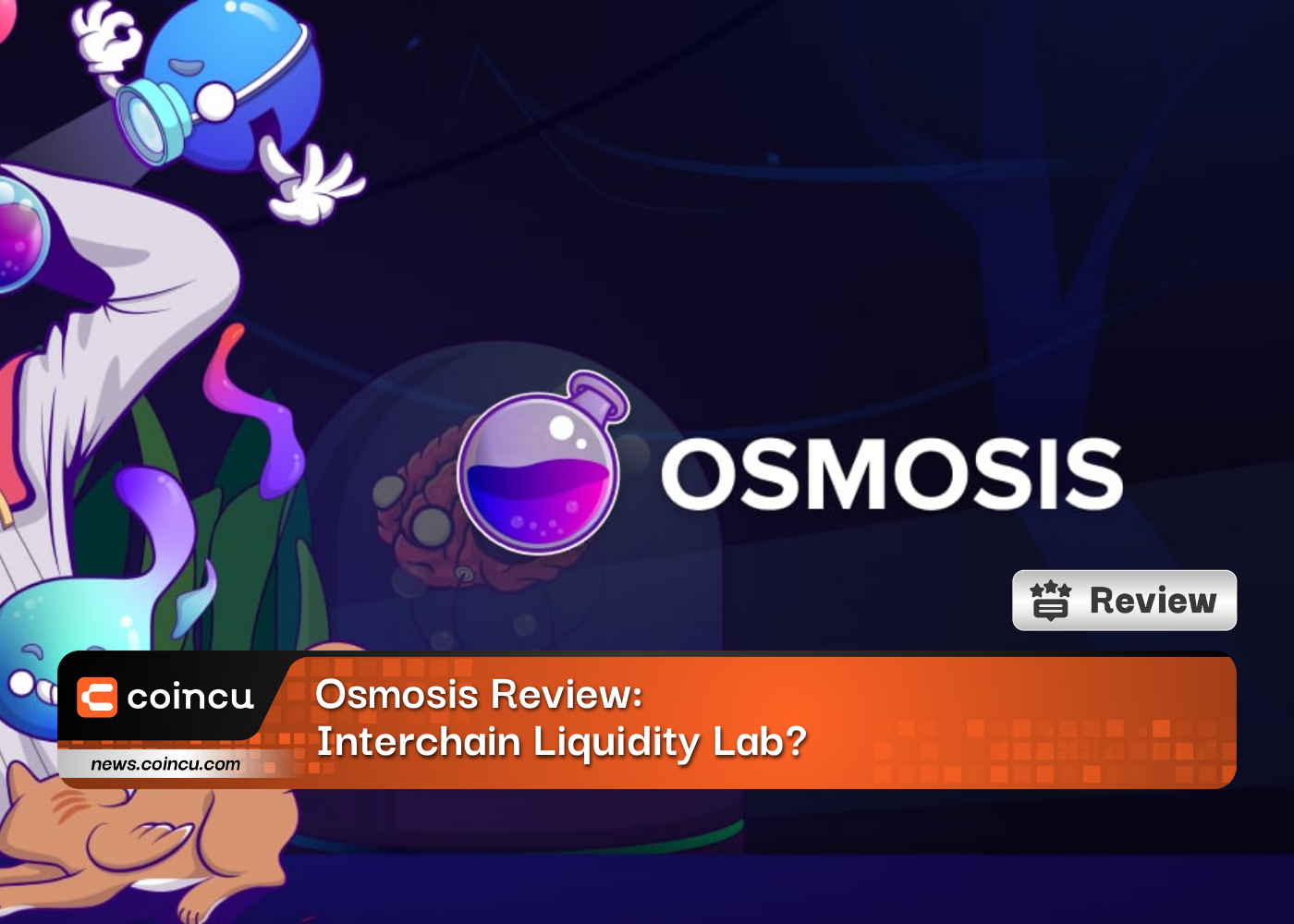 Osmosis Review: Interchain Liquidity Lab?
