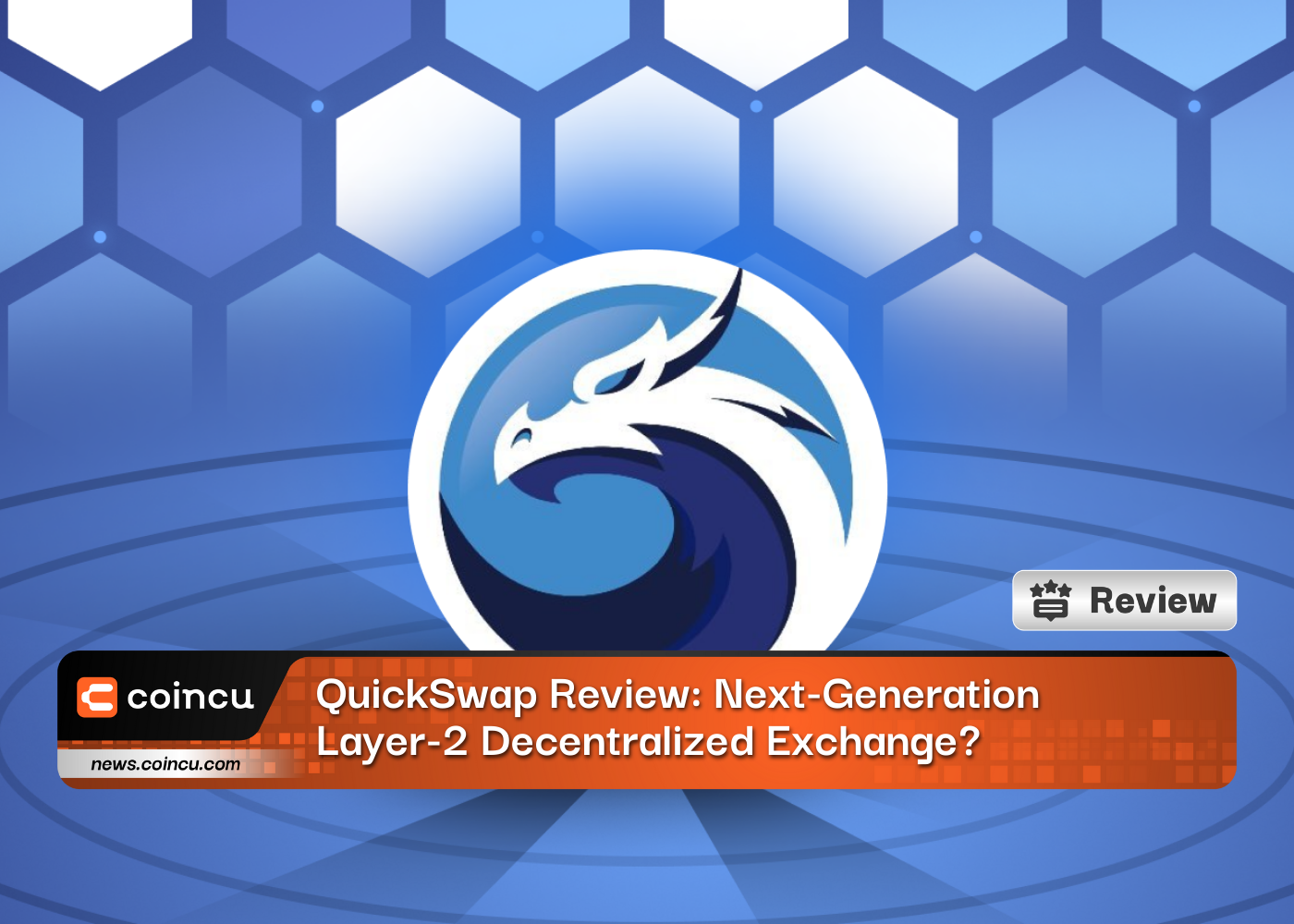 QuickSwap Review: Next-Generation Layer-2 Decentralized Exchange?
