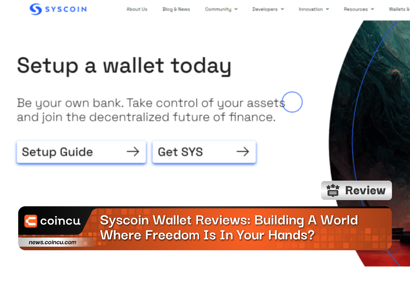 Syscoin Wallet Reviews: Building A World Where Freedom Is In Your Hands?