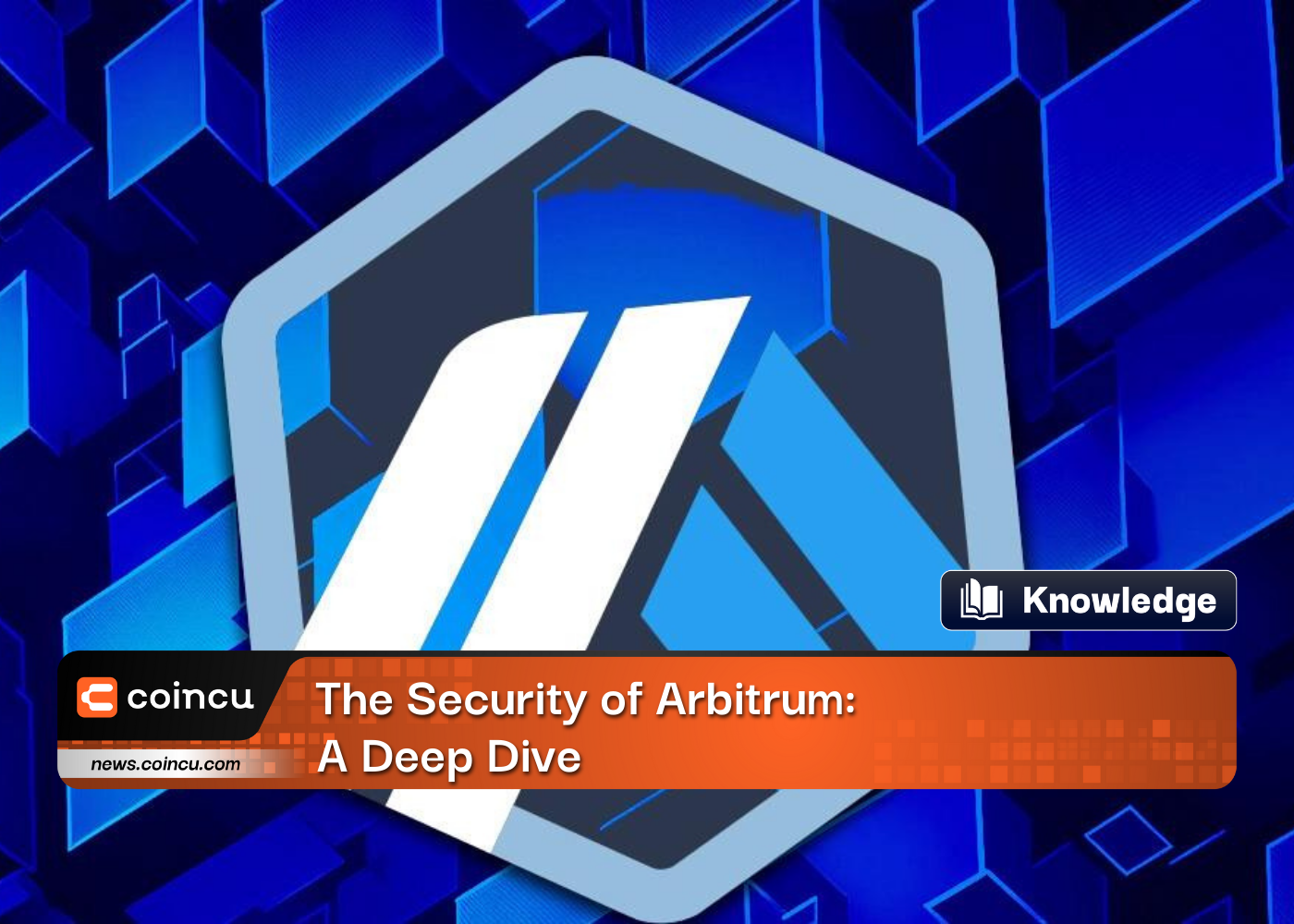 The Security of Arbitrum: A Deep Dive