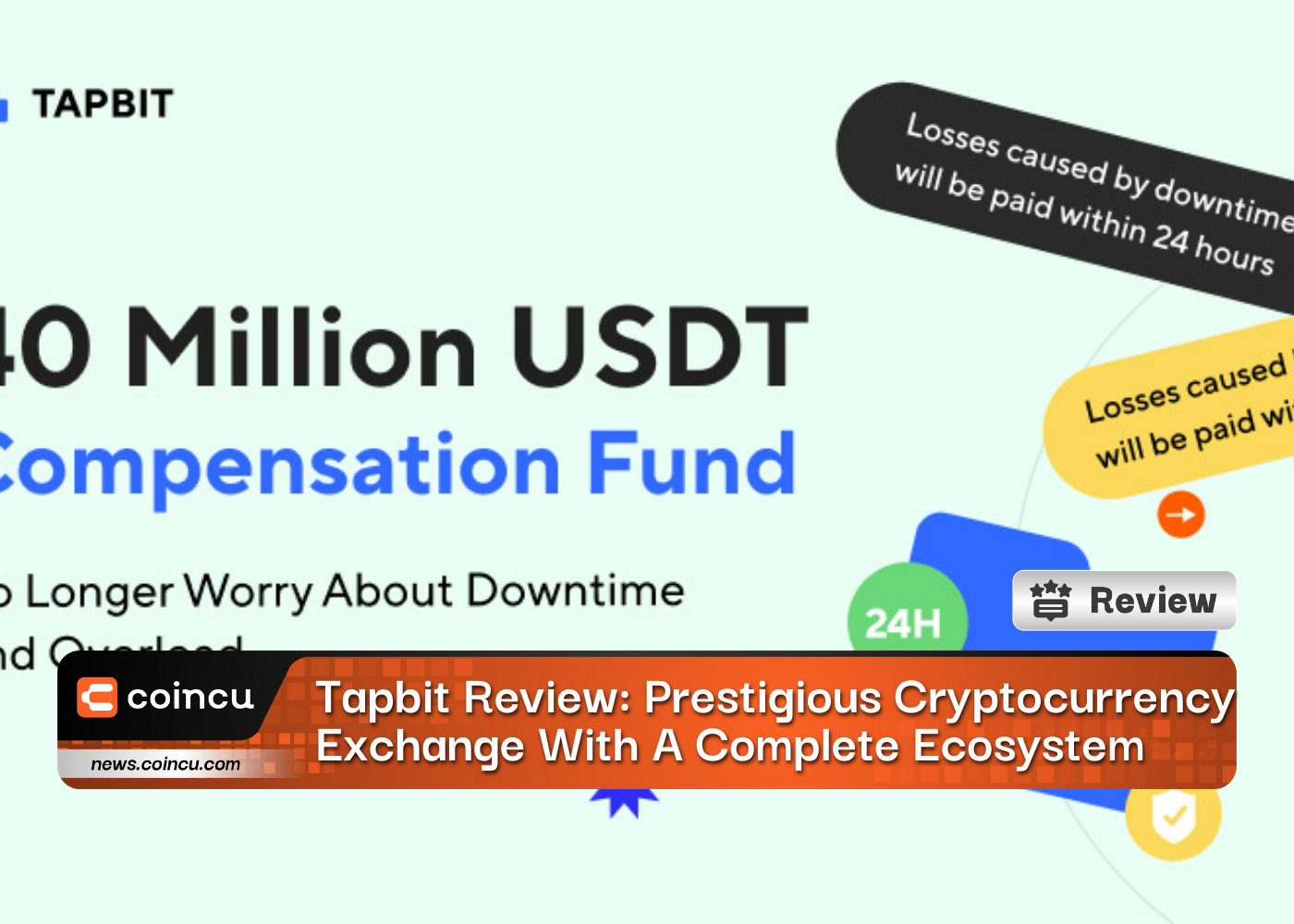 Tapbit Review: Prestigious Cryptocurrency Exchange With A Complete Ecosystem