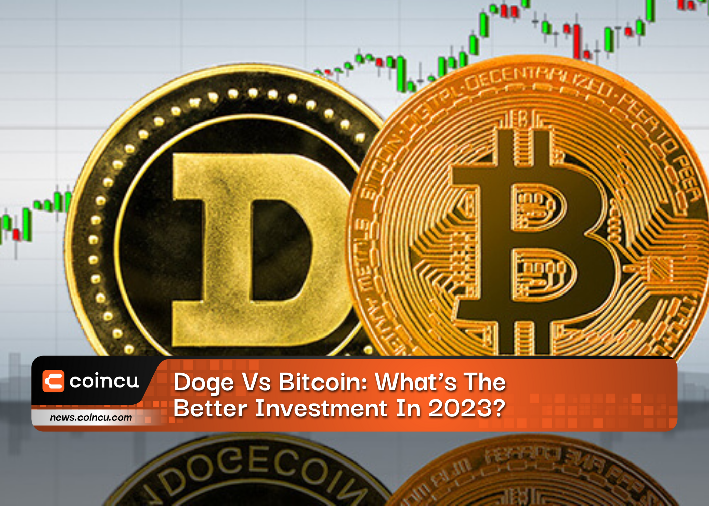 Doge Vs Bitcoin: What’s The Better Investment In 2023?