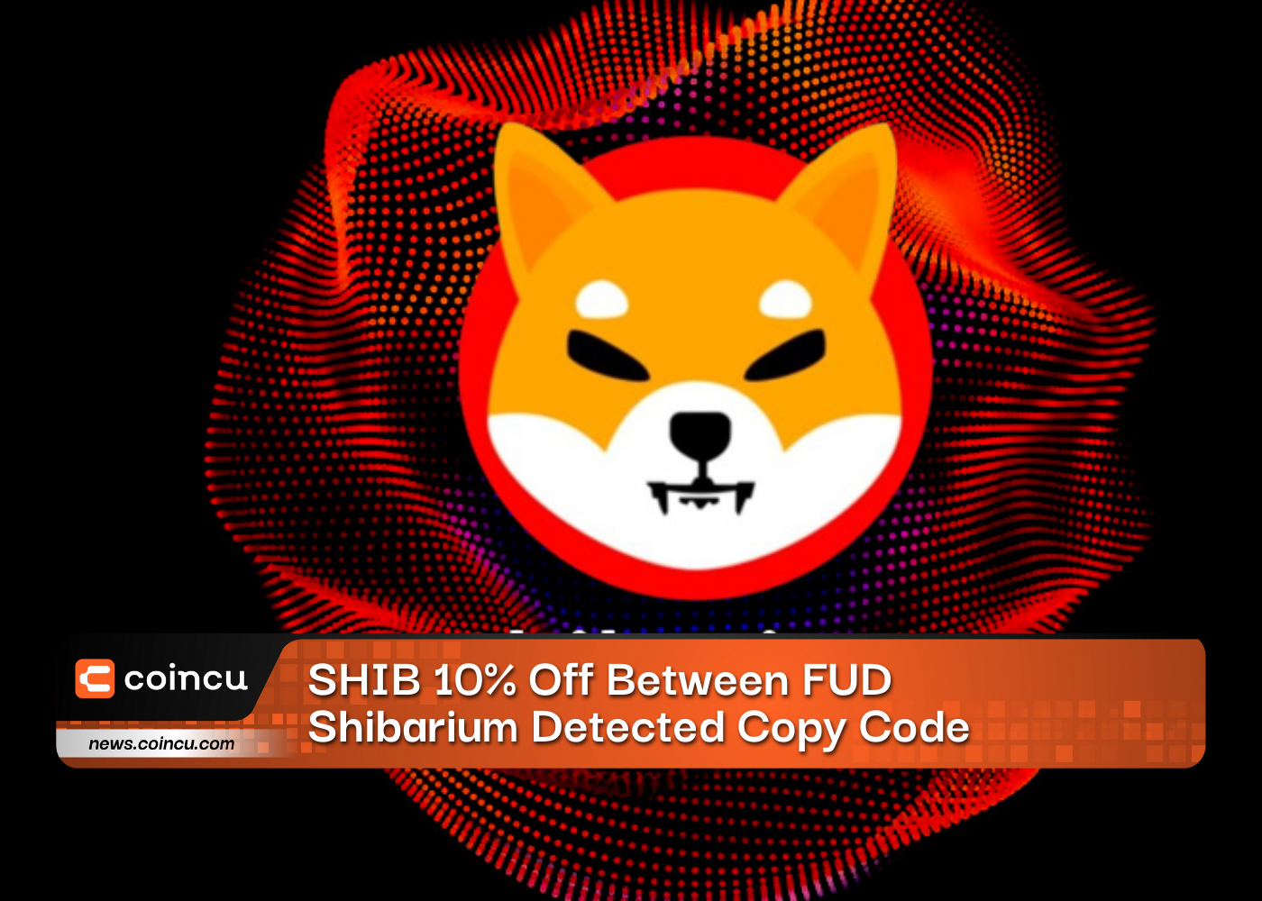 SHIB 10% Off Between FUD Shibarium Detected Copy Code