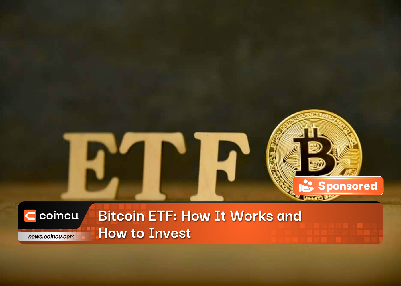 Bitcoin ETF: How It Works and How to Invest