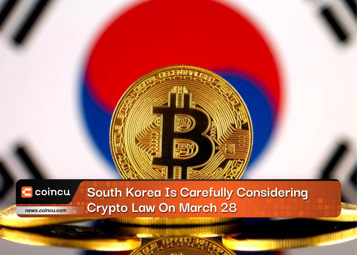 South Korea Is Carefully Considering Crypto Law On March 28