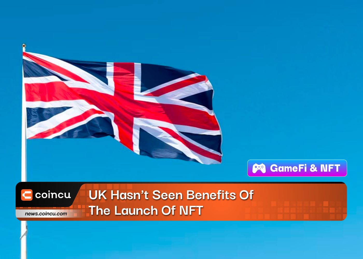 UK Hasn't Seen Benefits Of The Launch Of NFT