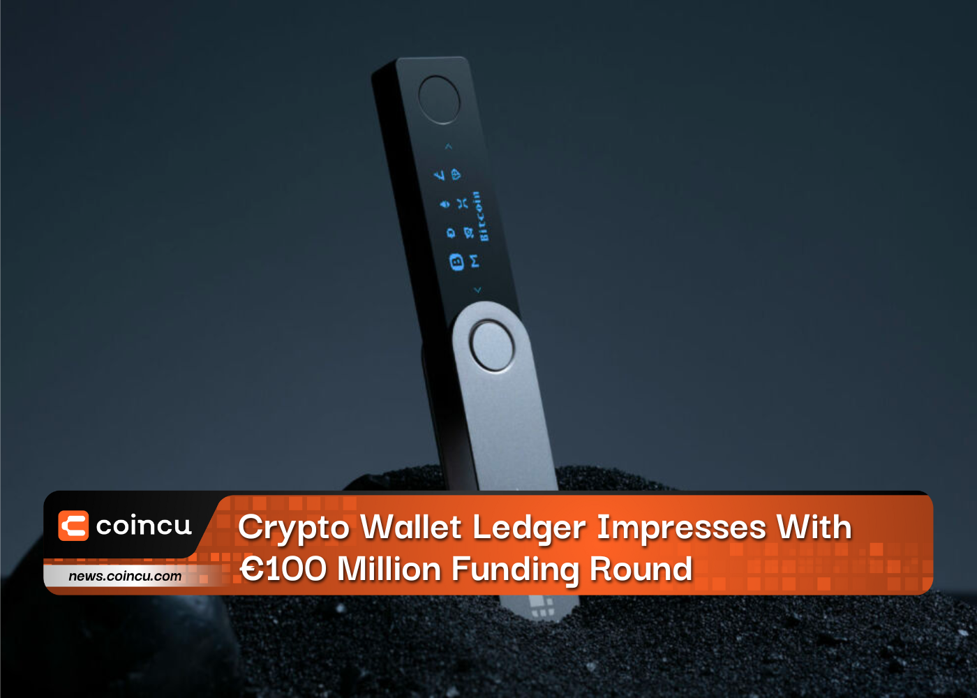 Crypto Wallet Ledger Impresses With €100 Million Funding Round