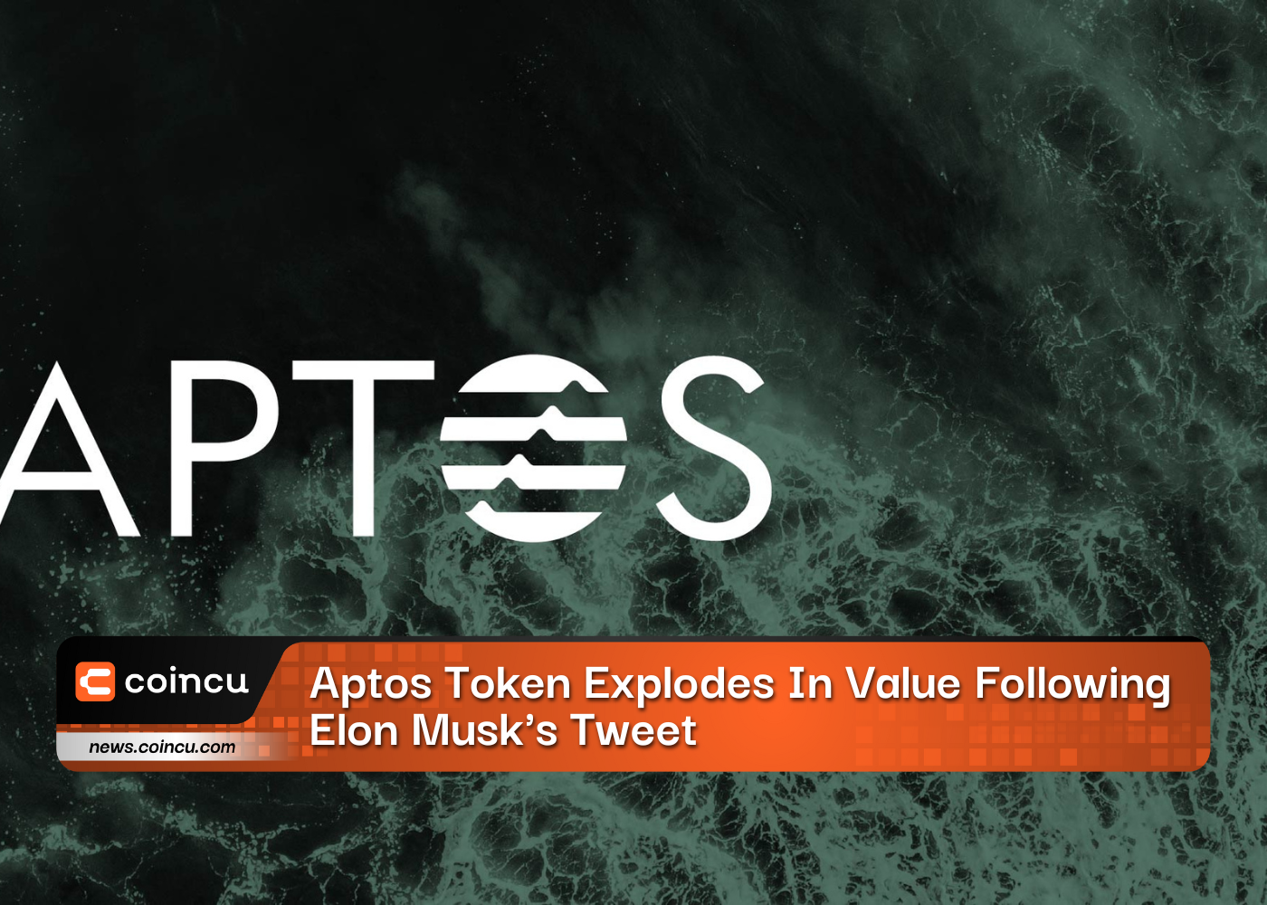 Aptos Token Explodes In Value Following Elon Musk's Tweet