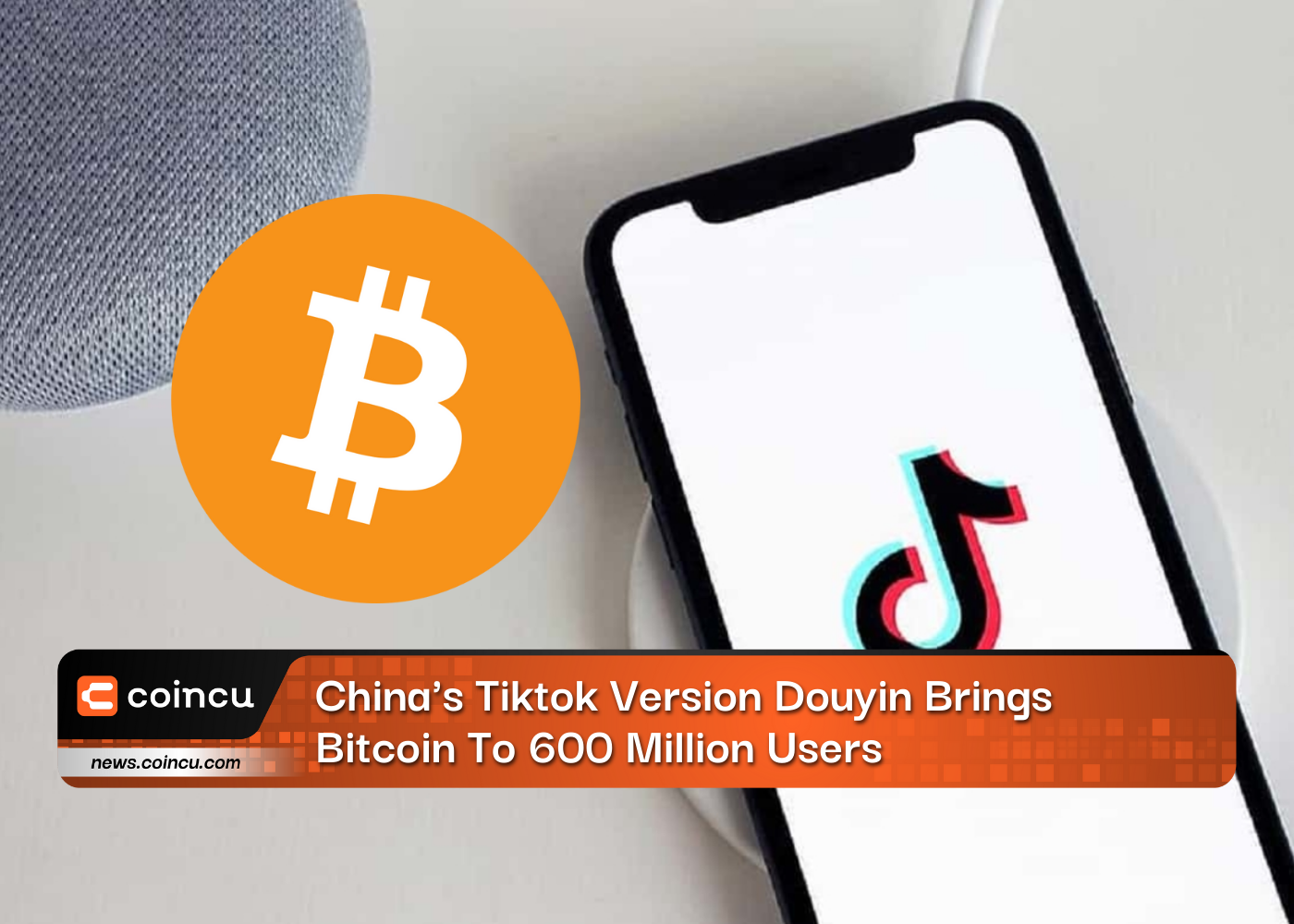 China's Tiktok Version Douyin Brings Bitcoin To 600 Million Users