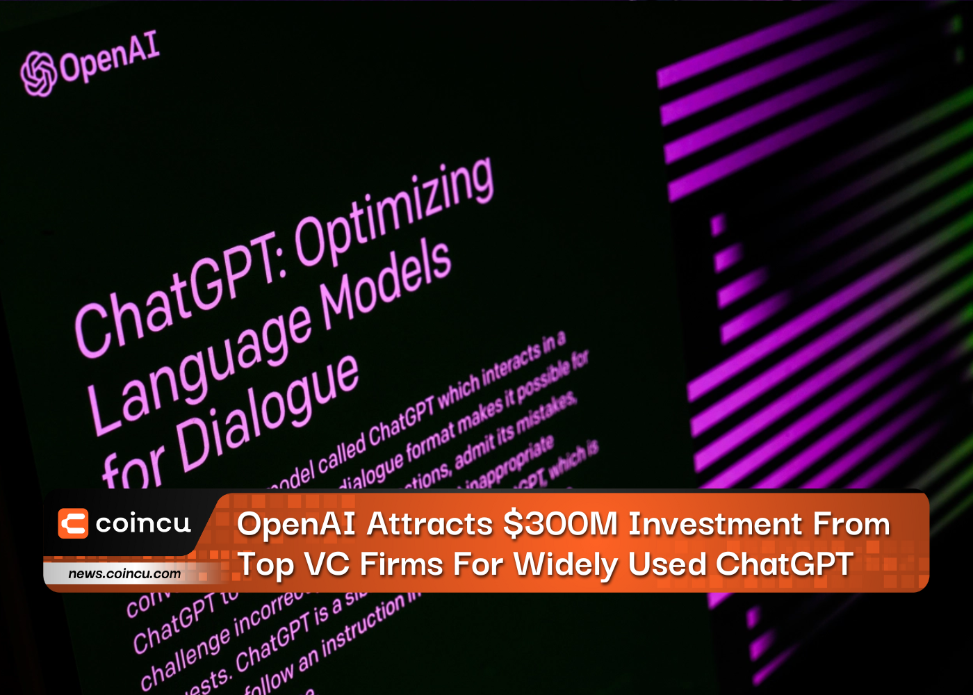 OpenAI Attracts $300M Investment From Top VC Firms For Widely Used ChatGPT