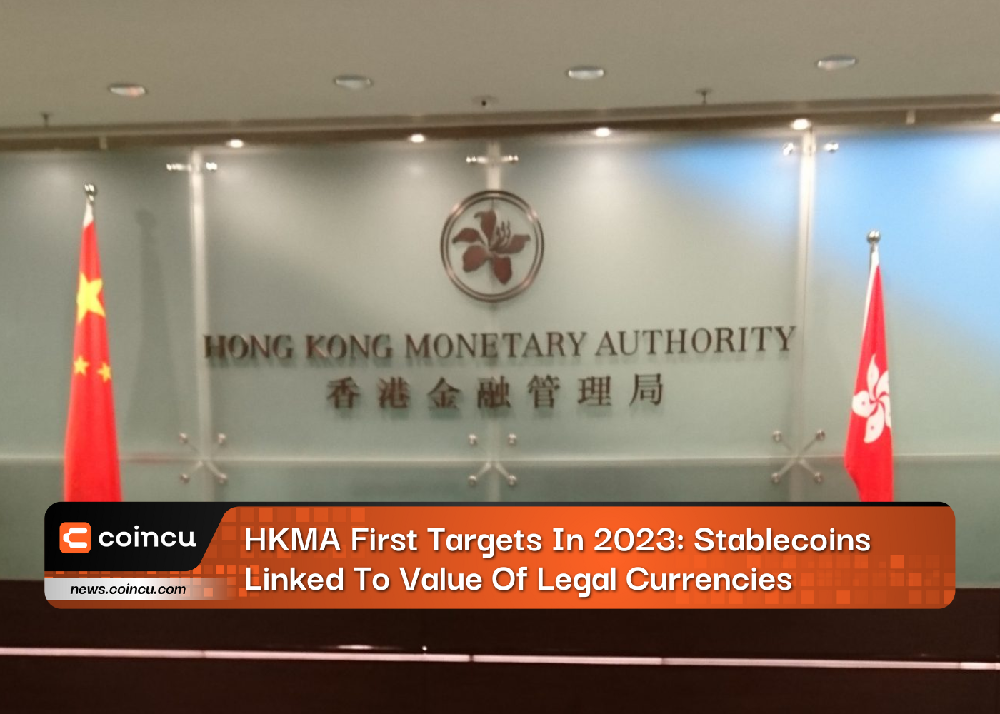 HKMA First Targets In 2023: Stablecoins Linked To Value Of Legal Currencies