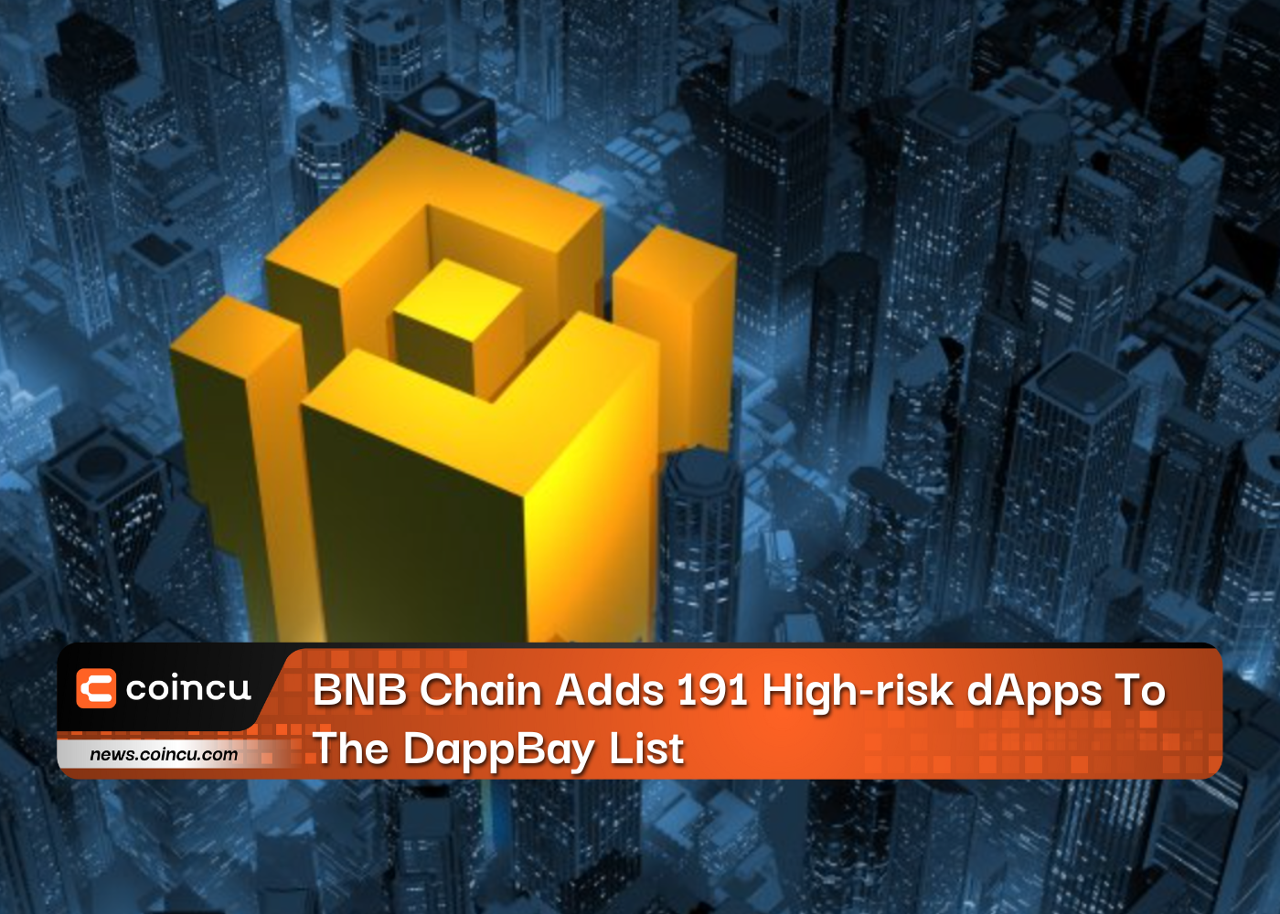 BNB Chain Adds 191 High-risk dApps To The DappBay List
