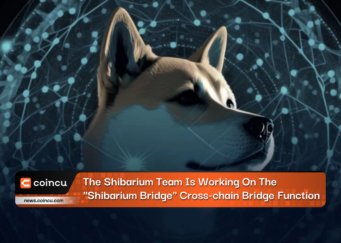 The Shibarium Team Is Working On The "Shibarium Bridge" Cross-chain Bridge Function