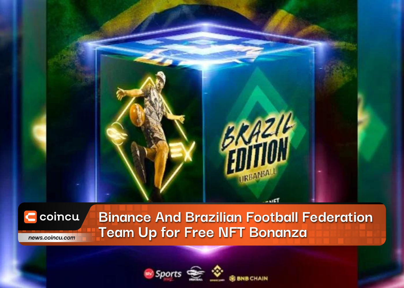 Binance And Brazilian Football Federation Team Up for Free NFT Bonanza