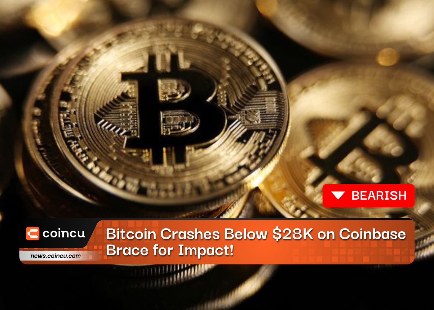 Bitcoin Crashes Below $28K on Coinbase - Brace for Impact!