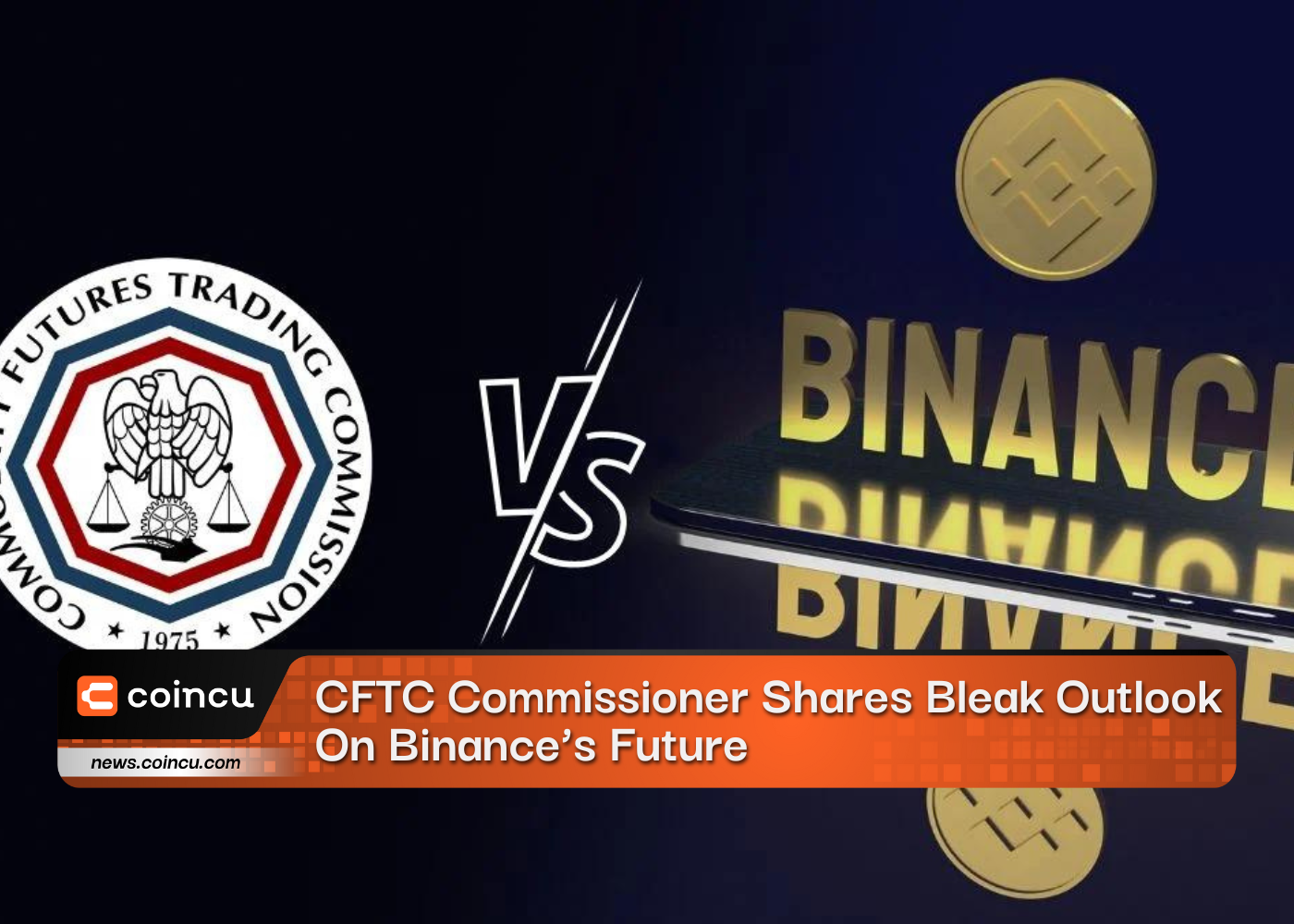 CFTC Commissioner Shares Bleak Outlook On Binance’s Future