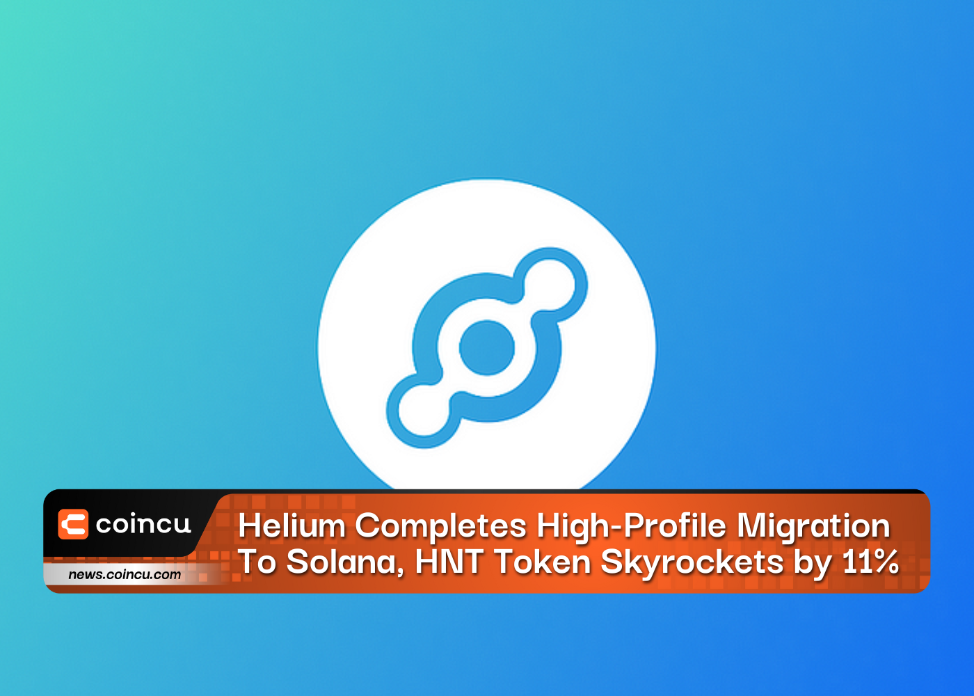 Helium Completes High-Profile Migration To Solana, HNT Token Skyrockets by 11%